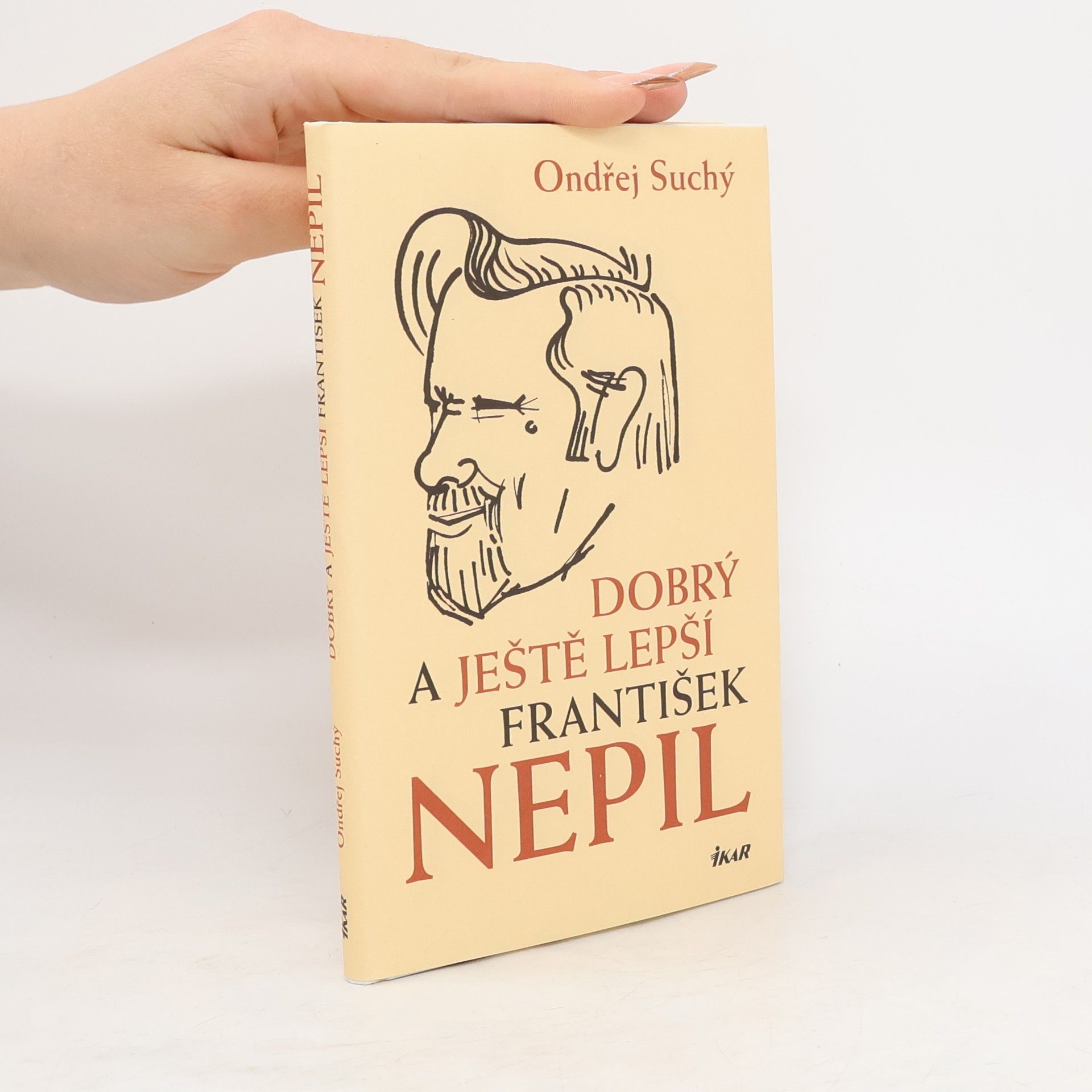 Ondřej Suchý Dobrý a ještě lepší František Nepil