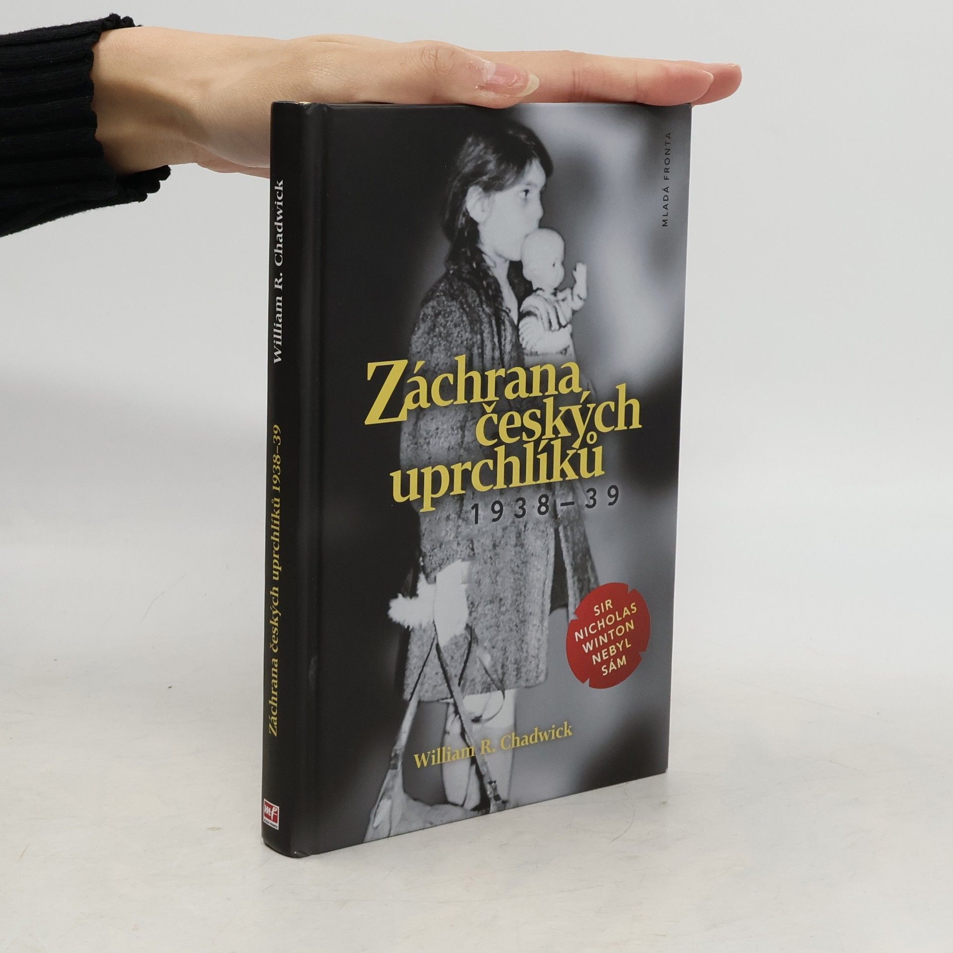 Záchrana českých uprchlíků 1938-39 : sir Nicholas Winton nebyl sám