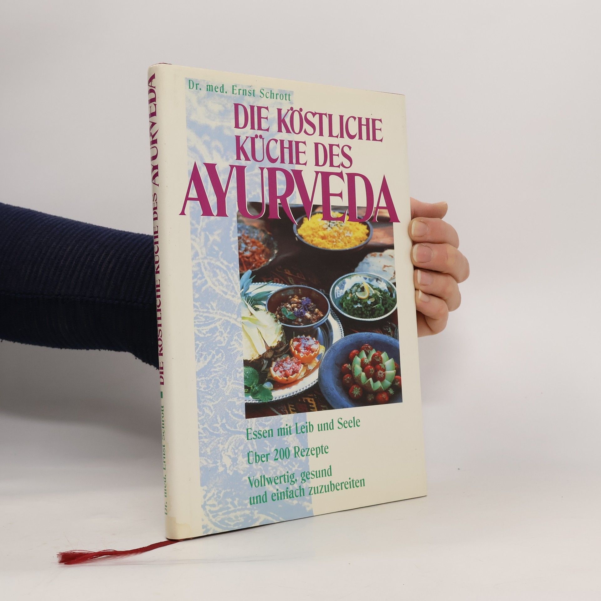 Die köstliche Küche des Ayurveda