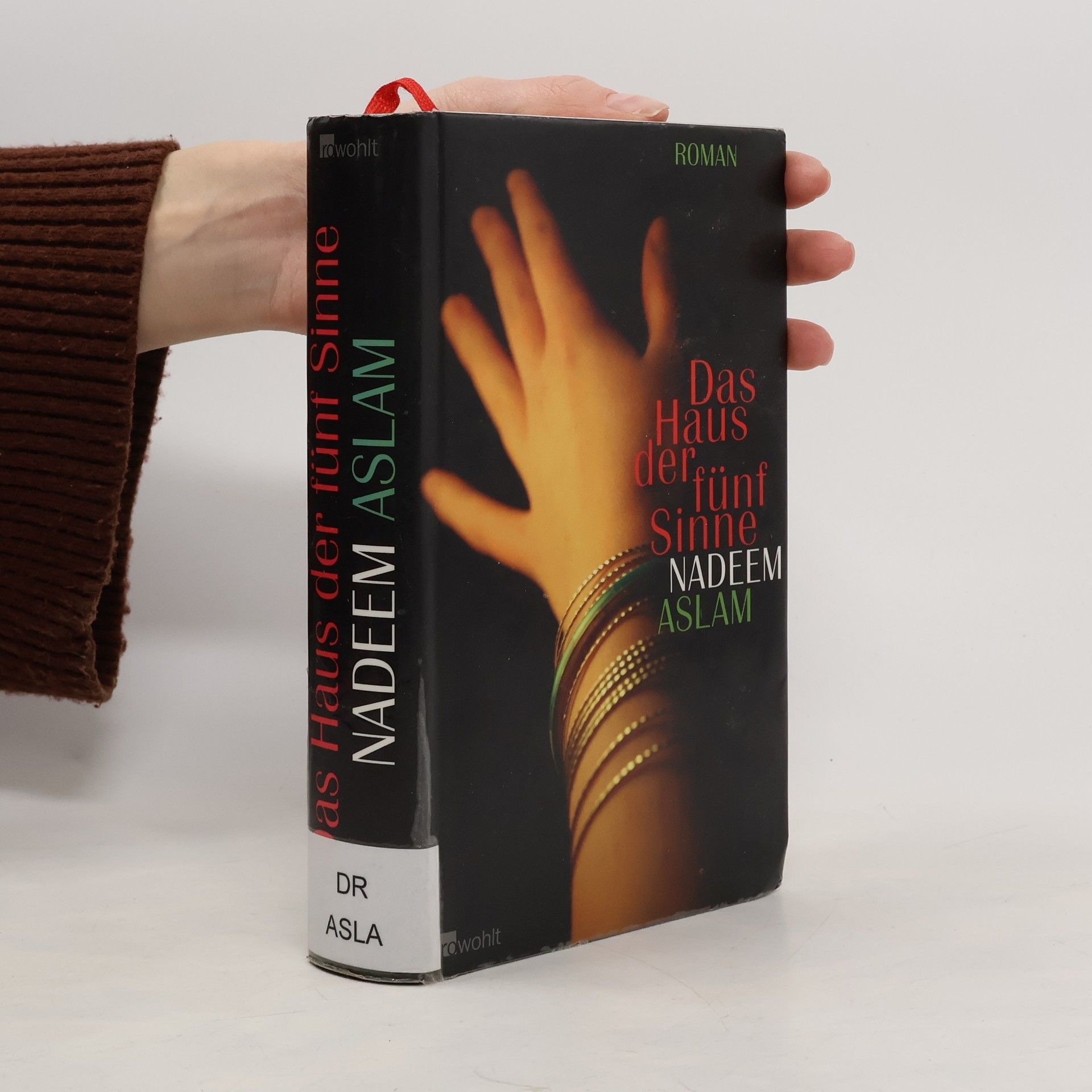 Nadeem Aslam Das Haus der fünf Sinne