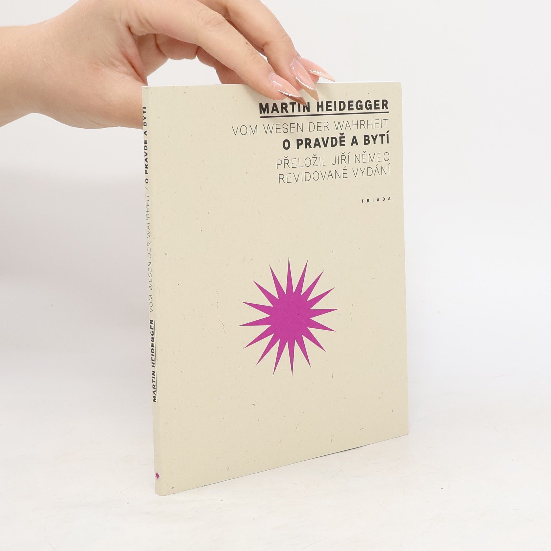 Martin Heidegger Vom Wesen der Wahrheit. O pravdě a bytí