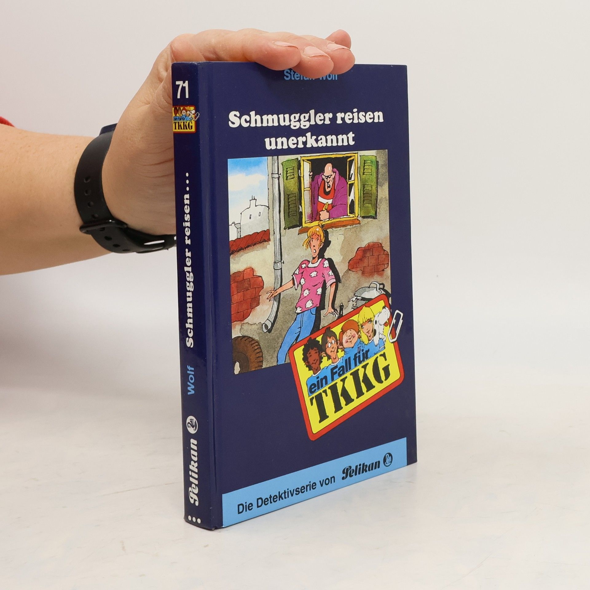 Stefan Wolf Ein Fall für TKKG, Bd.71, Schmuggler reisen unerkannt