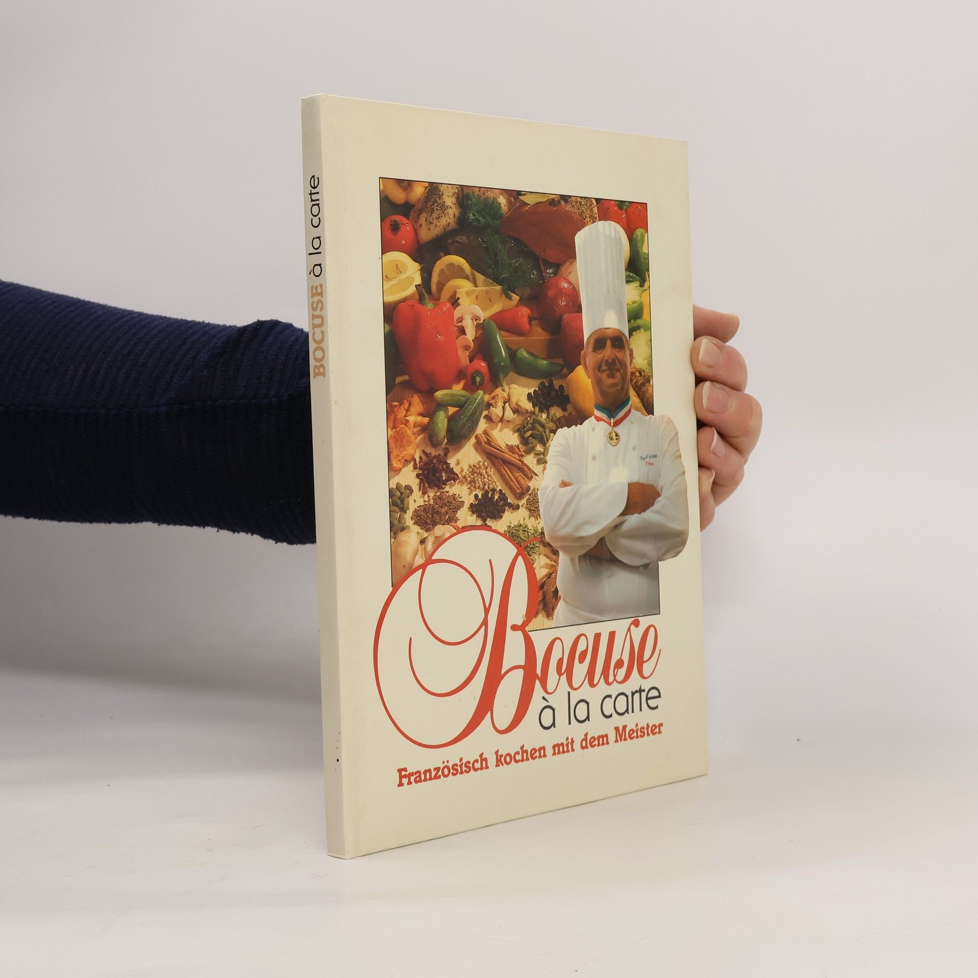 Paul Bocuse Bocuse à la carte. Französisch kochen mit dem Meister