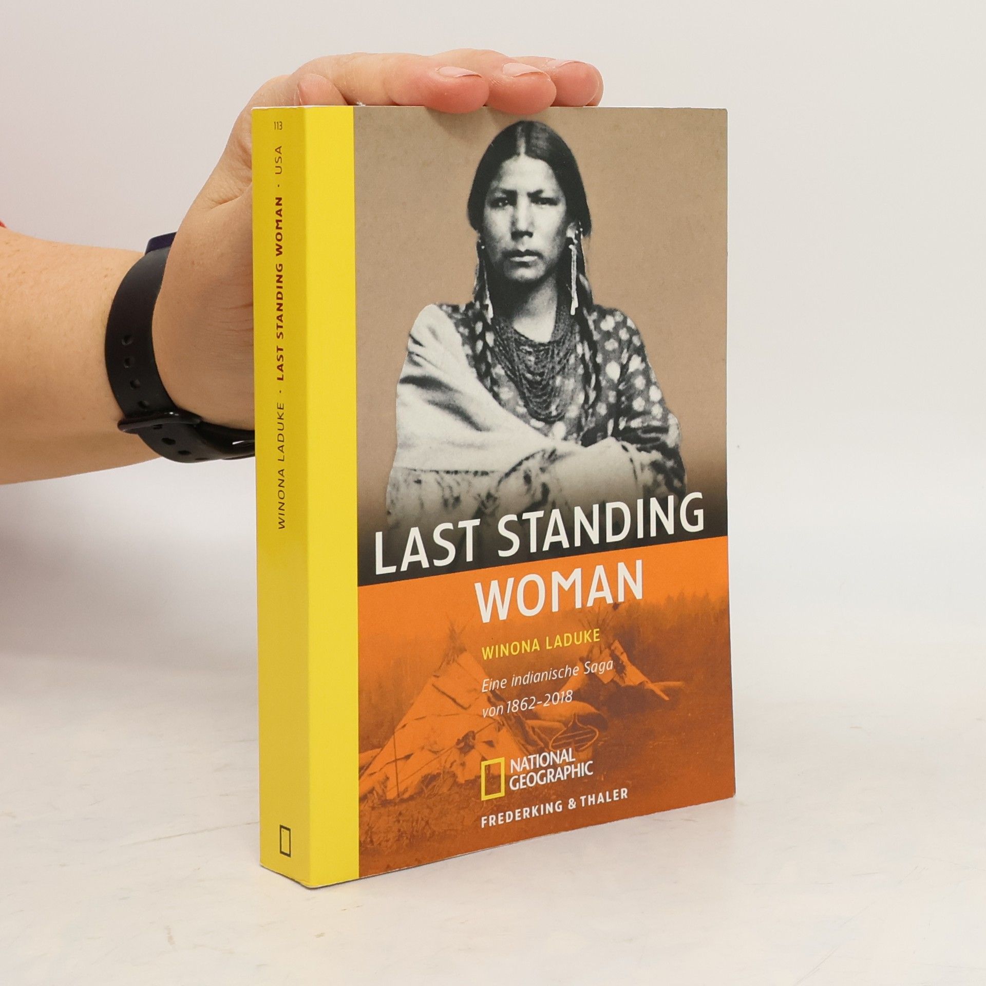 Winona Laduke Last standing woman : eine indianische saga von 1862-2018