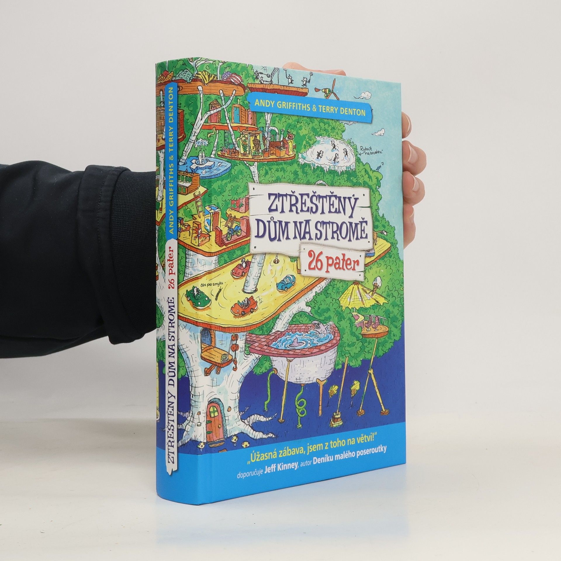 Andy Griffiths Ztřeštěný dům na stromě : 26 pater