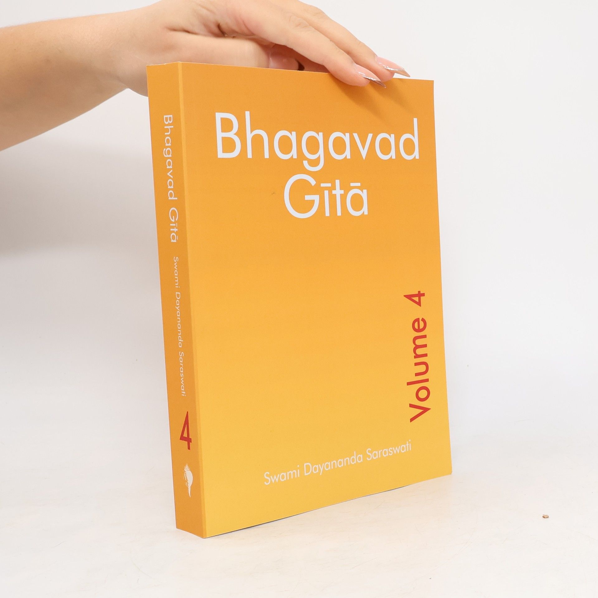 Swami Dayananda Saraswati Bhagavad Gita Series (English) - 4: Bhagavad Gita
