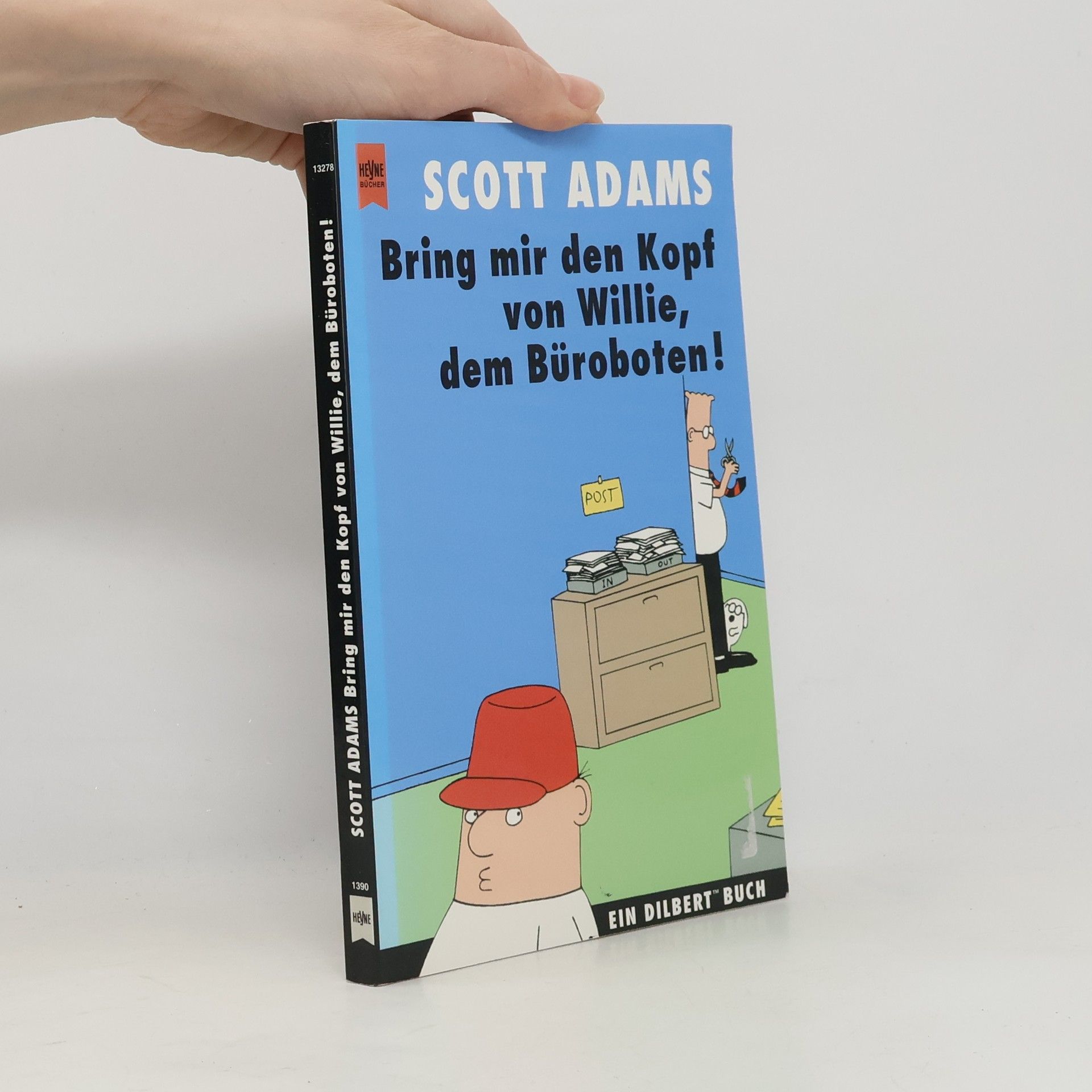 Scott Adams Bring mir den Kopf von Willie, dem Büroboten!