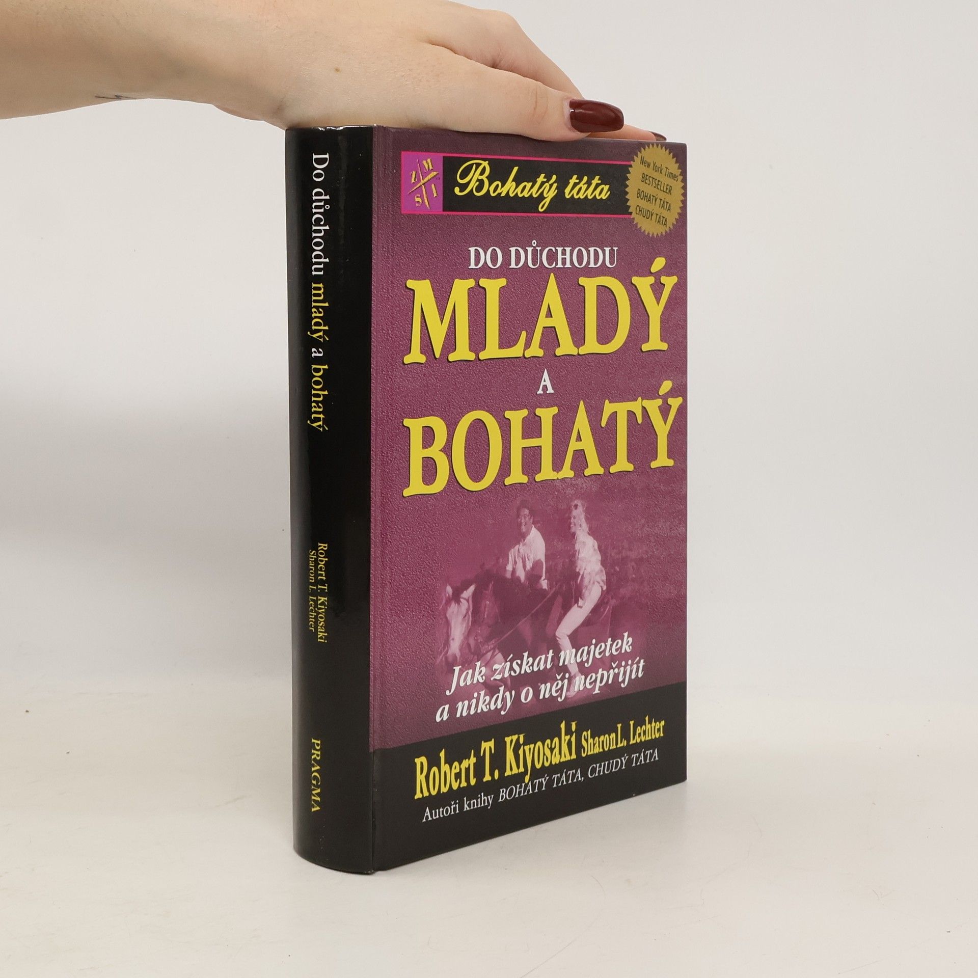 Robert T. Kiyosaki Do důchodu mladý a bohatý