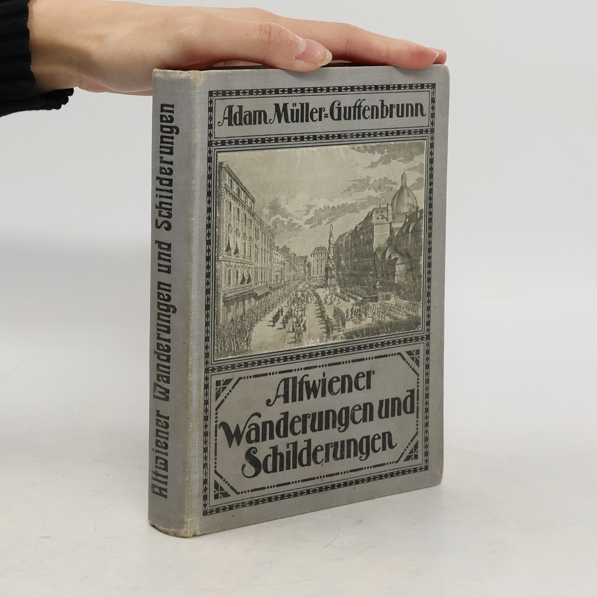 Adam Müller Guttenbrunn Alfwiener Wanderungen Schilderungen