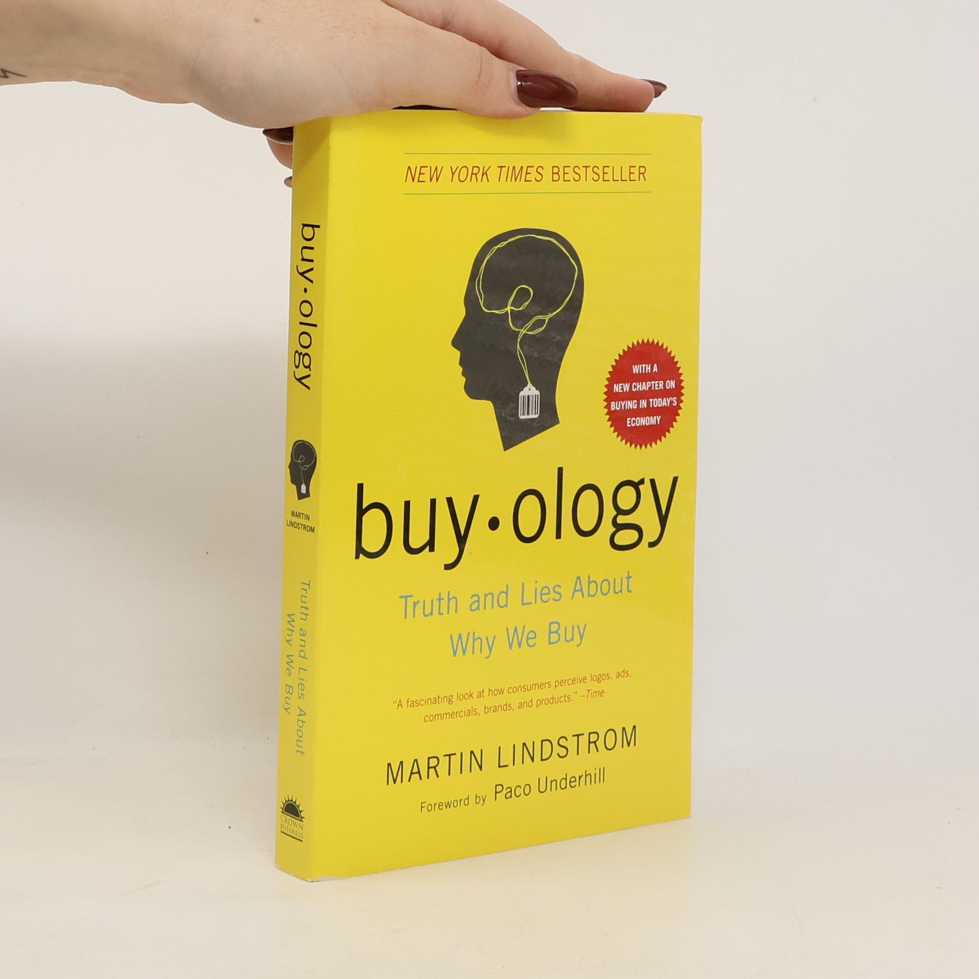 Buyology : truth and lies about why we buy