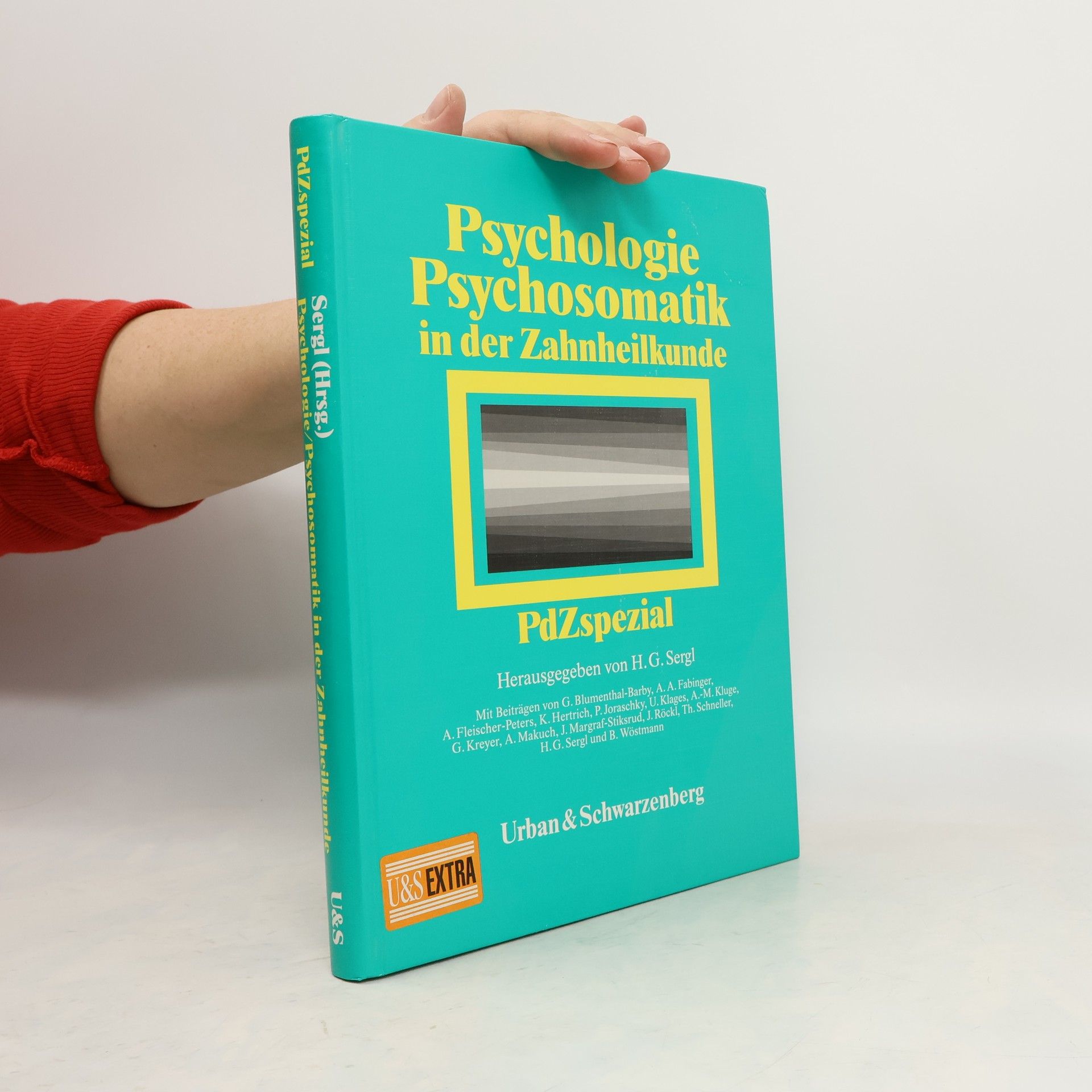Hans G. Sergl Psychologie und Psychosomatik in der Zahnheilkunde