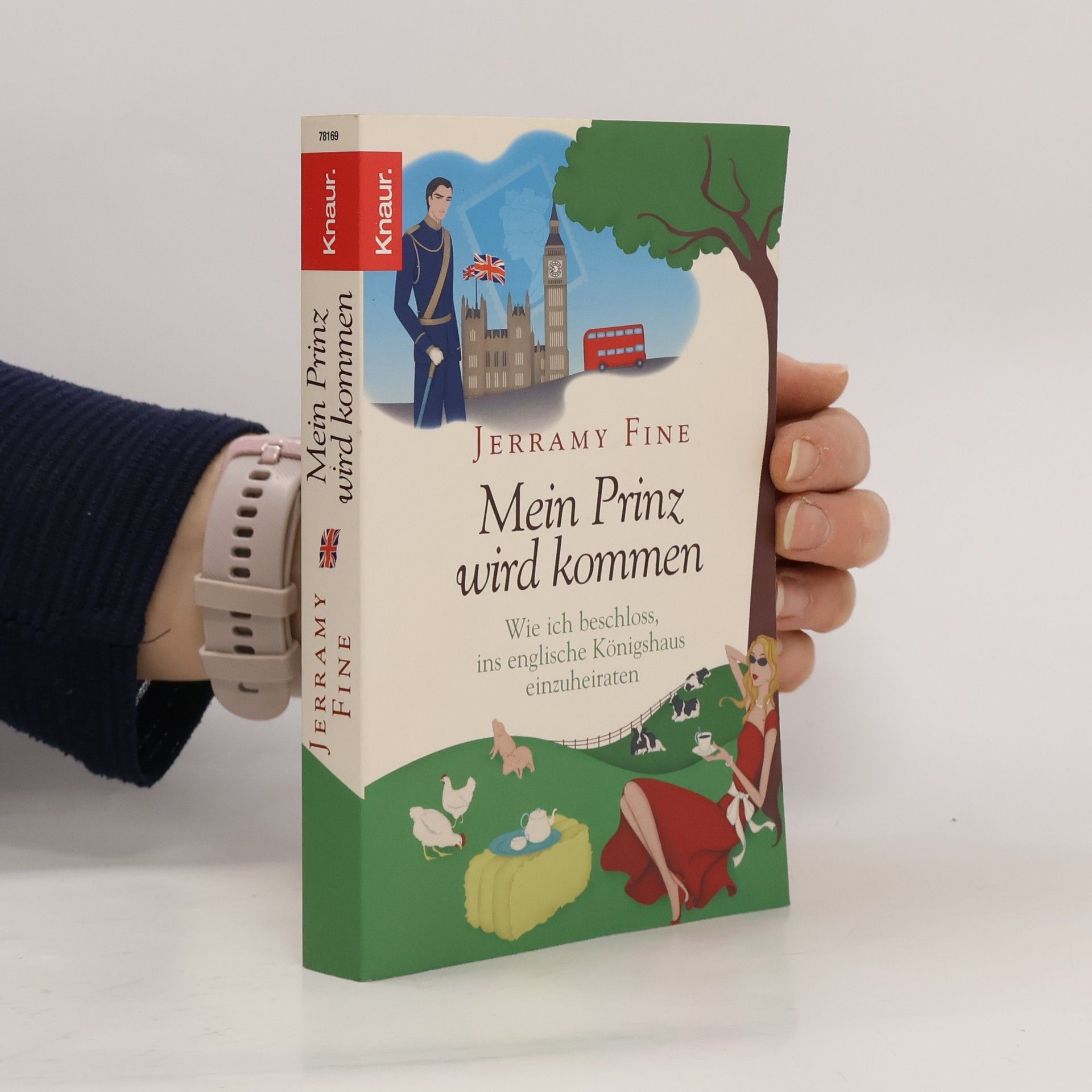 Jerramy Fine Mein Prinz wird kommen. Wie ich beschloss, ins englische Königshaus einzuheiraten