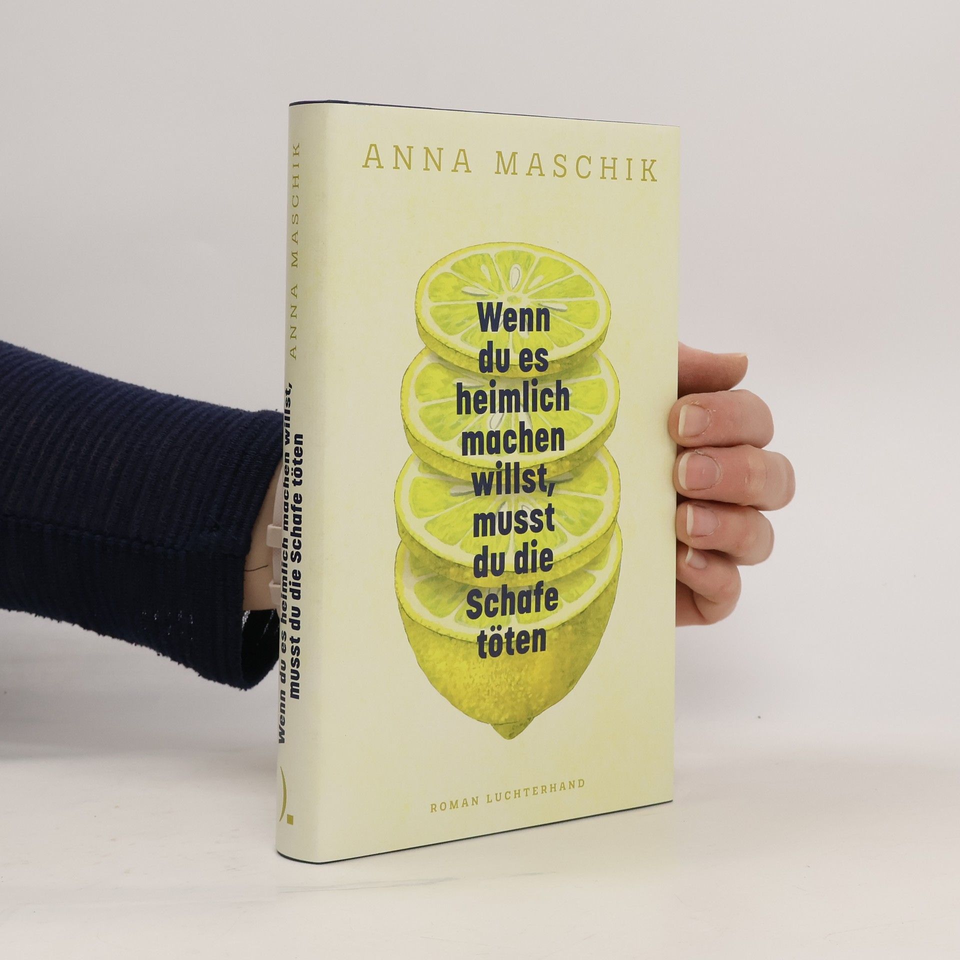 Anna Maschik Wenn du es heimlich machen willst, musst du die Schafe töten