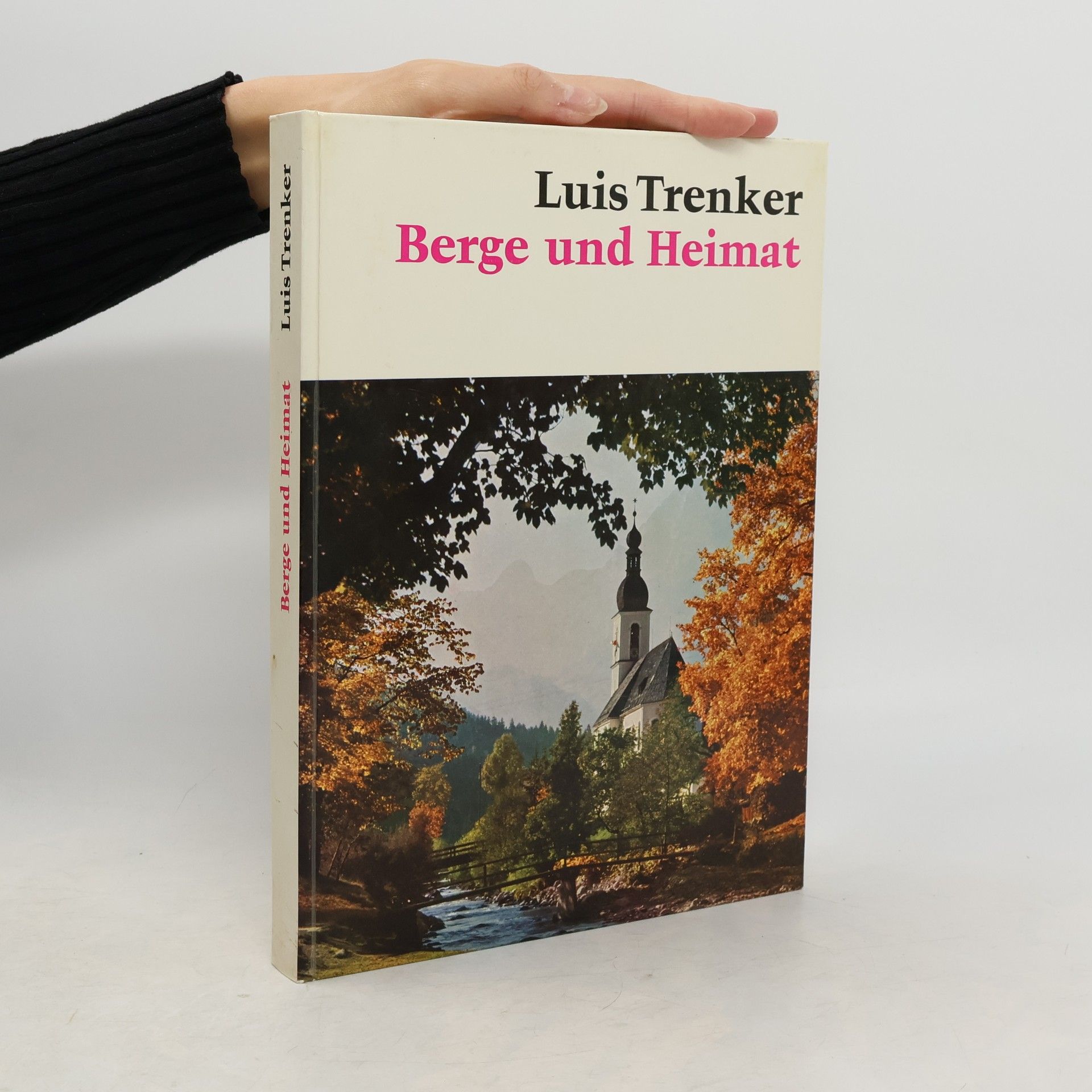 Luis Trenker Berge und Heimat
