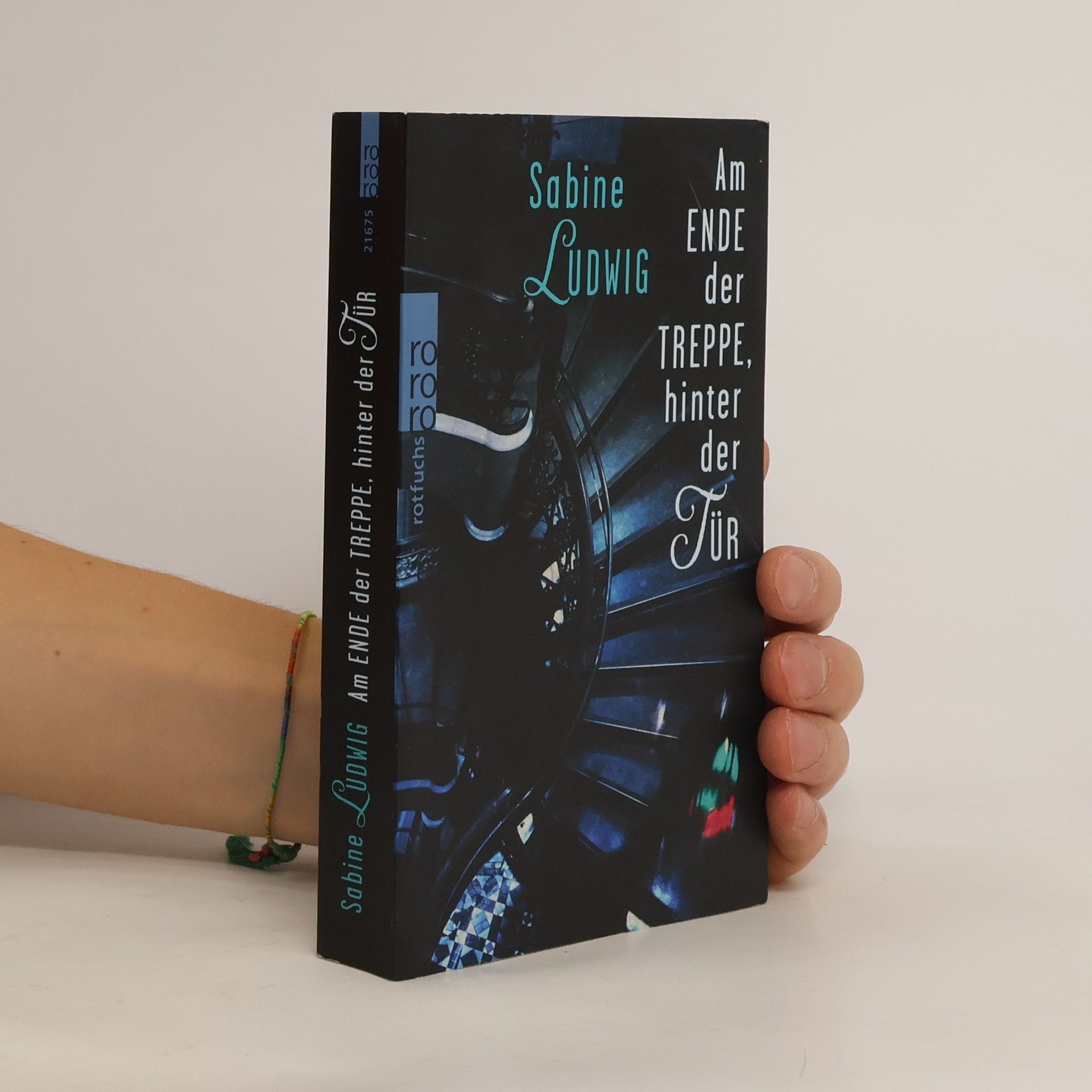 Sabine Ludwig-Szendi Am Ende der Treppe, hinter der Tür