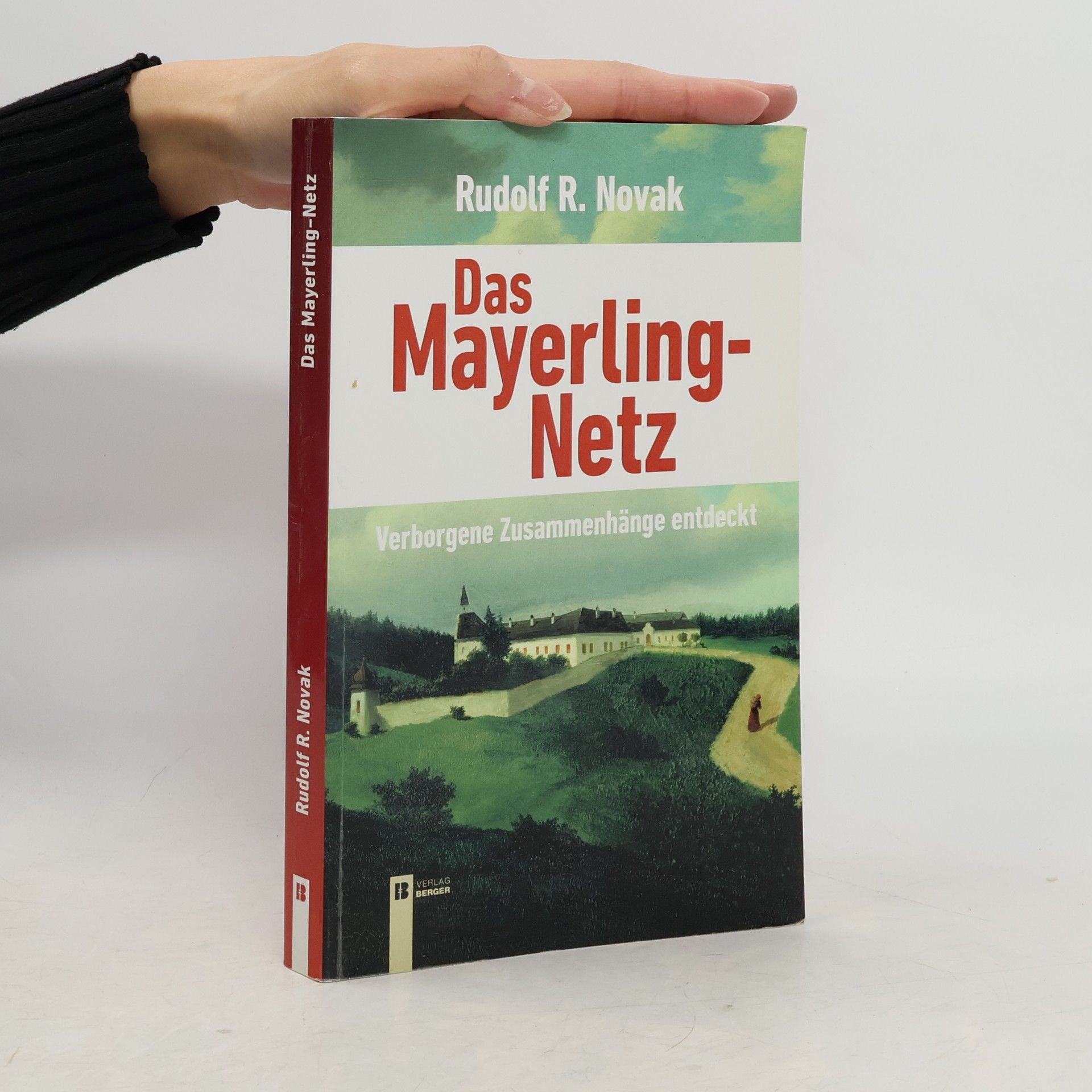 Rudolf R. Novak Das Mayerling-Netz