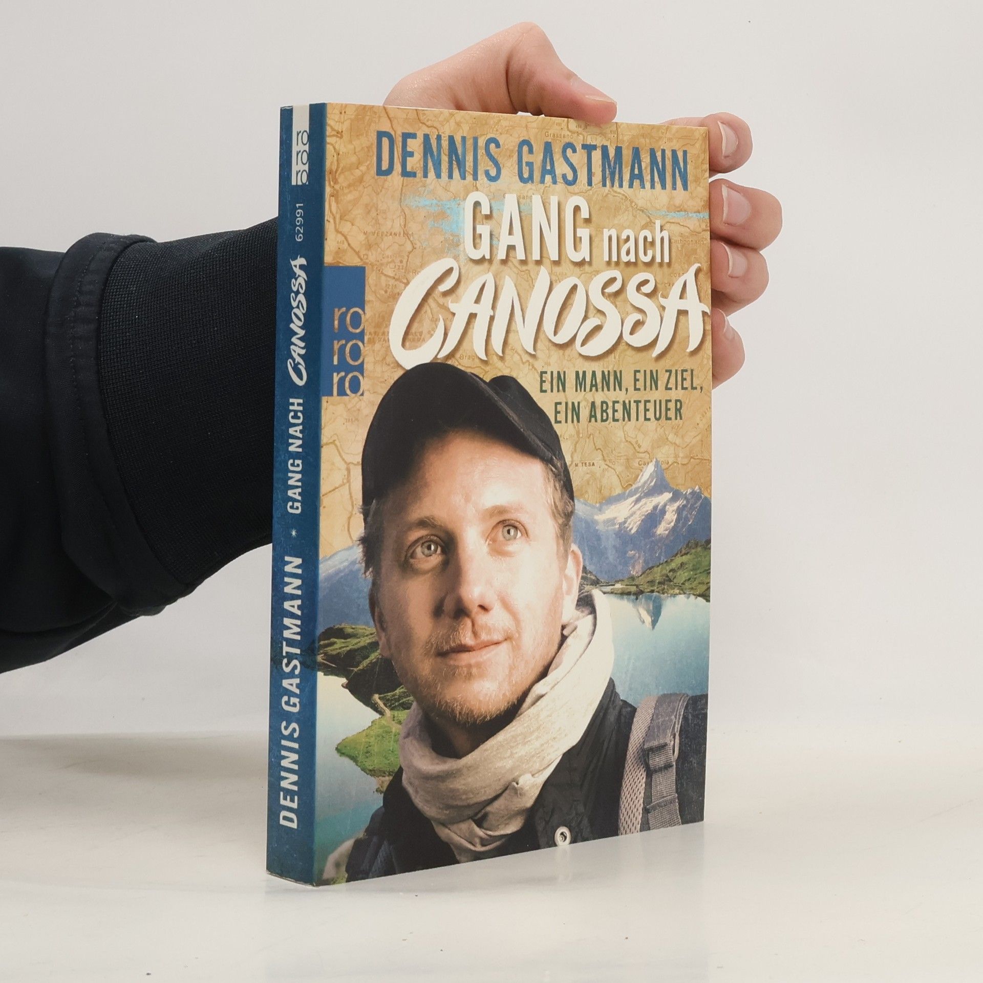 Dennis Gastmann Gang nach Canossa. Ein Mann, ein Ziel, ein Abenteuer