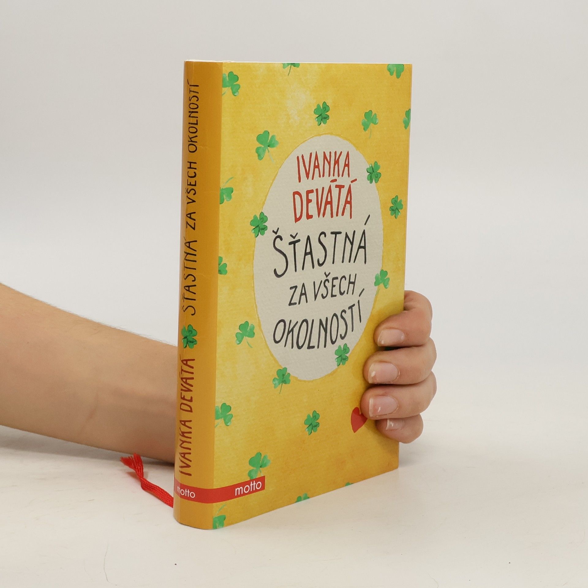 Ivanka Devátá Šťastná za všech okolností