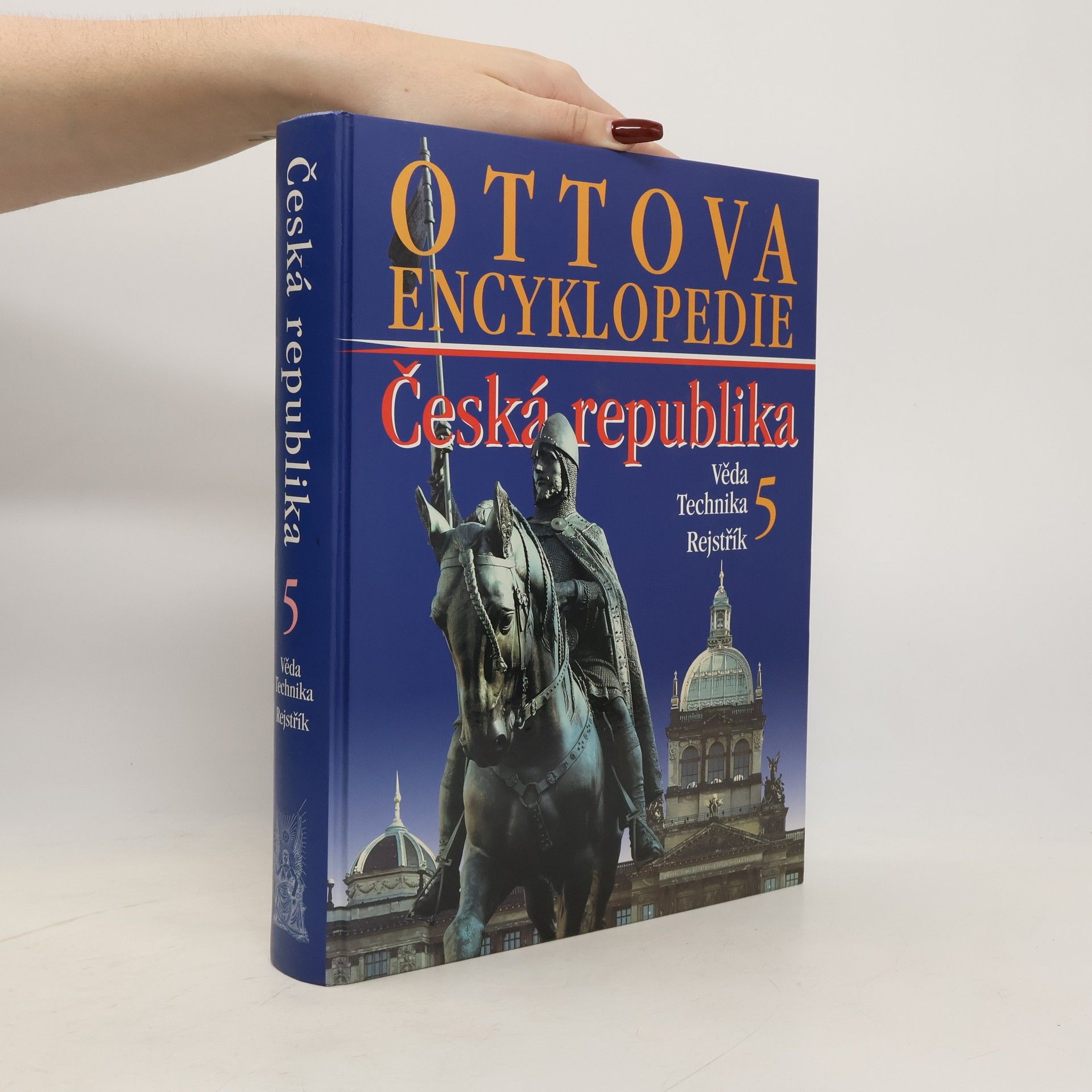 Kolektív autorov Ottova encyklopedie. Česká republika 5. Věda. Technika. Rejstřík