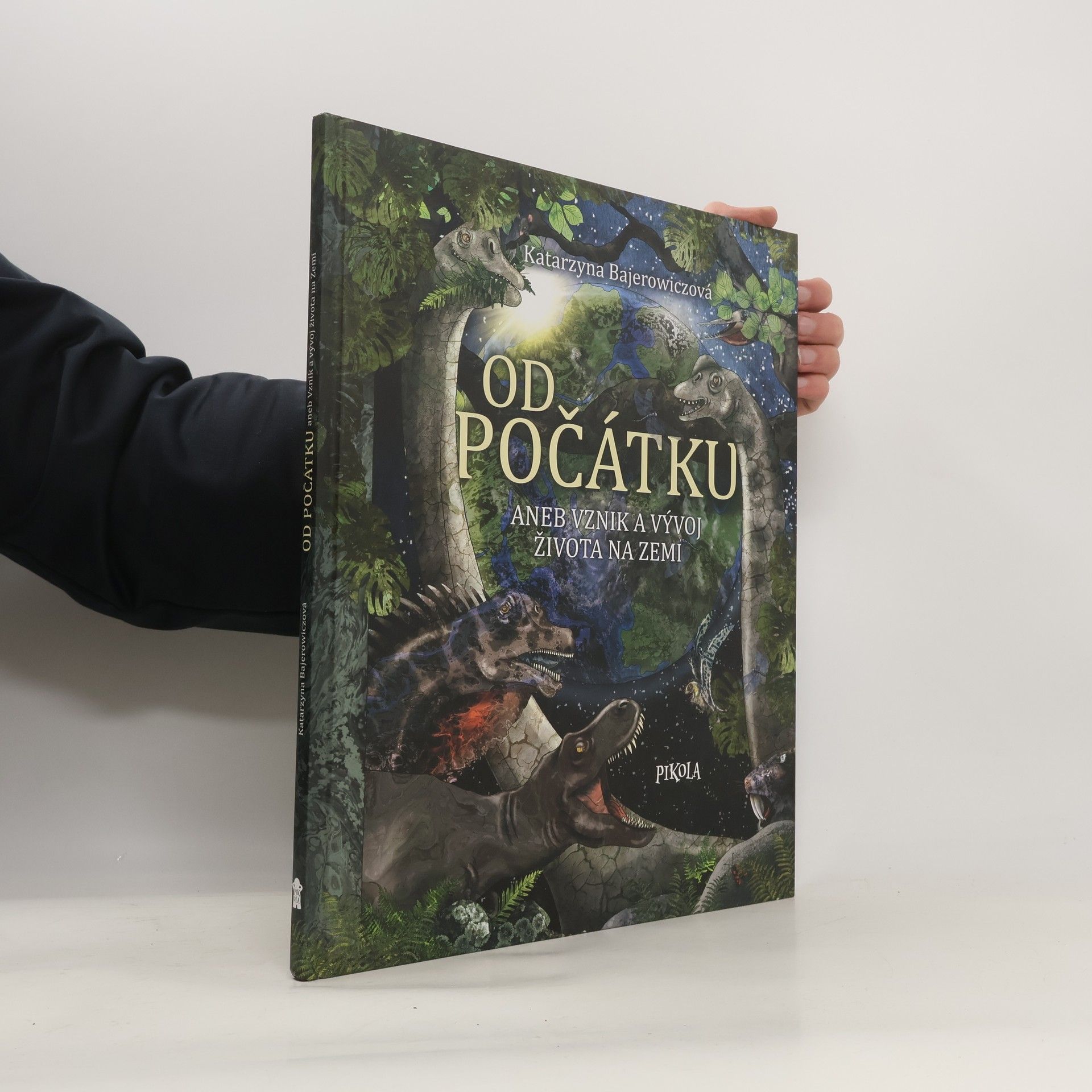 Od počátku aneb vznik a vývoj života na Zemi