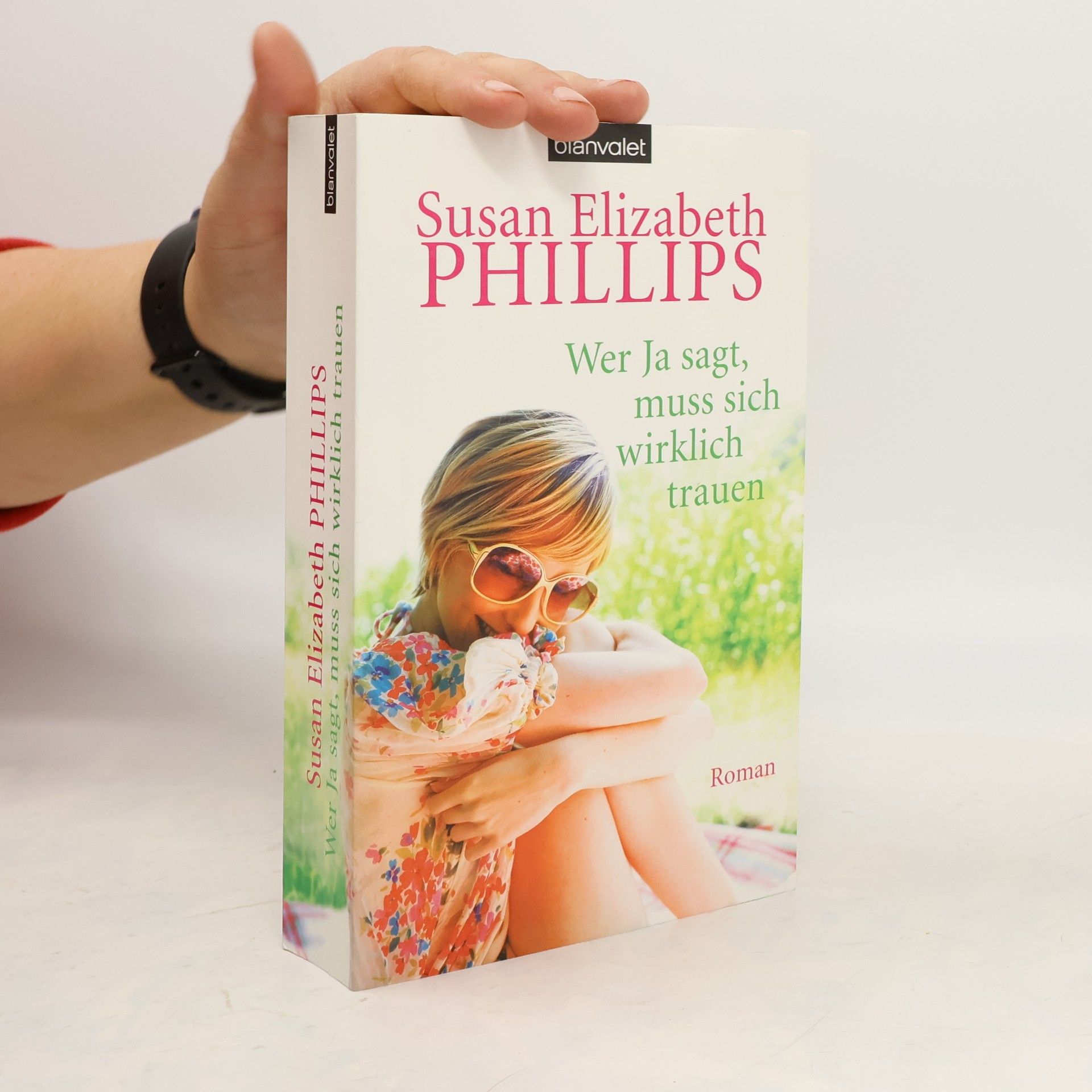 Susan Elizabeth Phillips Wer Ja sagt, muss sich wirklich trauen