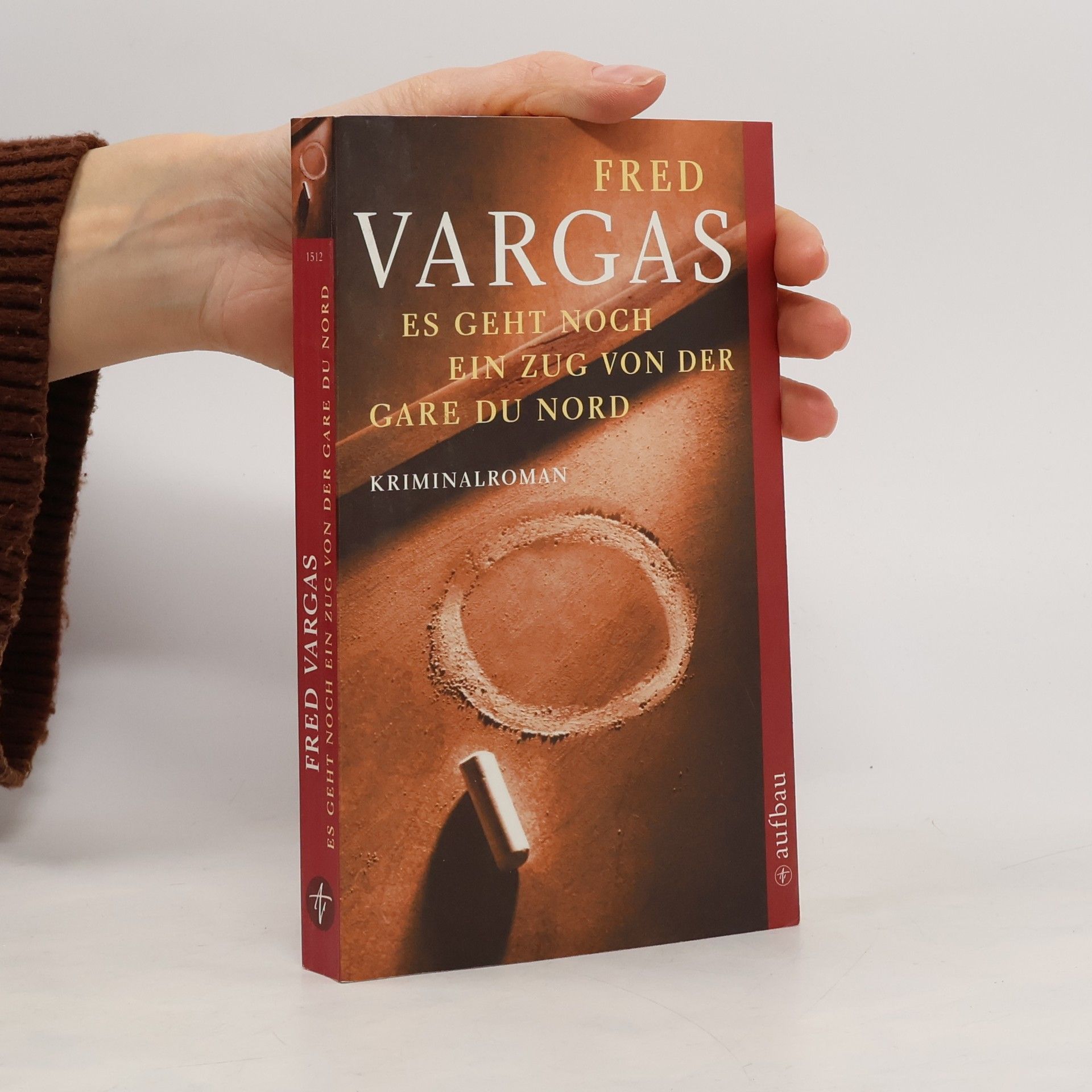 Fred Vargas Es geht noch ein Zug von der Gare du Nord