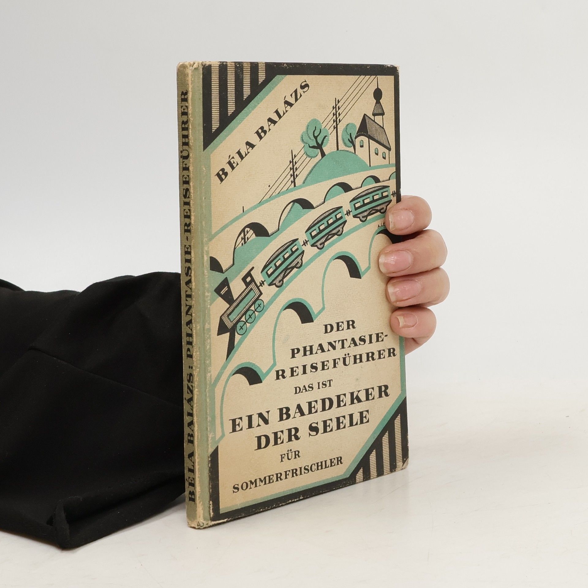 Béla Balázs Der Phantasie Reiseführer