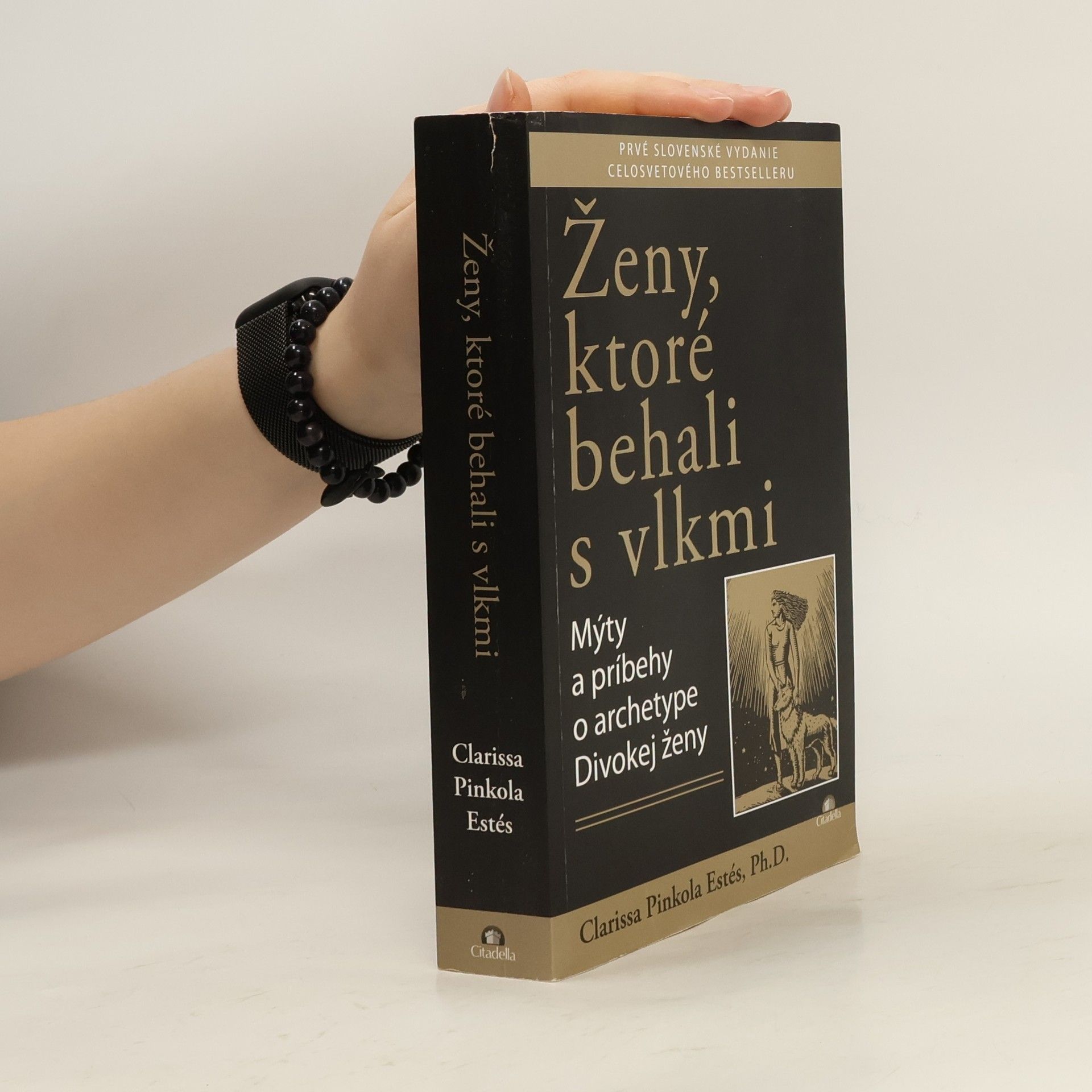 Clarissa Pinkola Estés Ženy, ktoré behali s vlkmi : mýty a príbehy o archetype divokej ženy