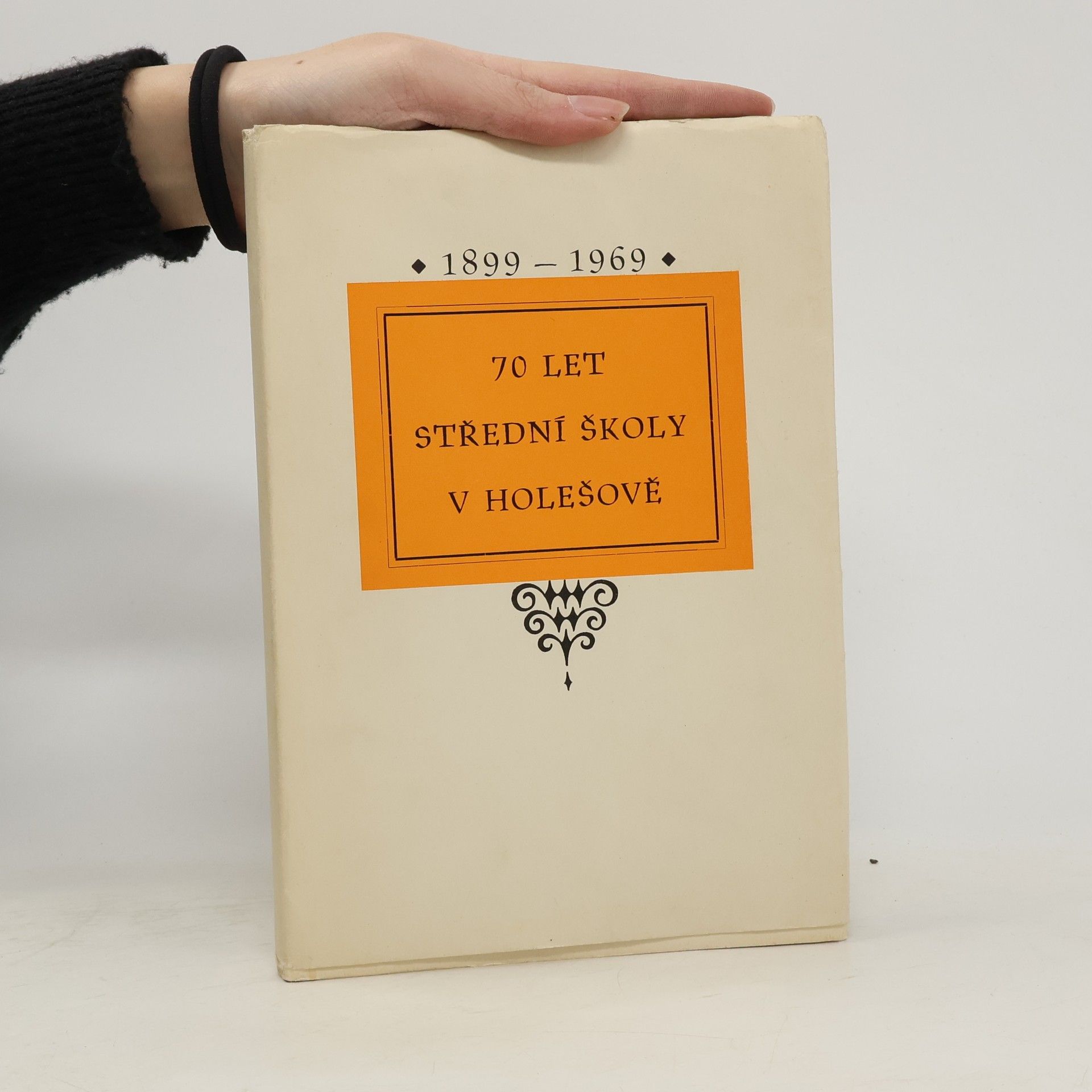 Collectif d'auteurs 70 let střední školy v Holešově