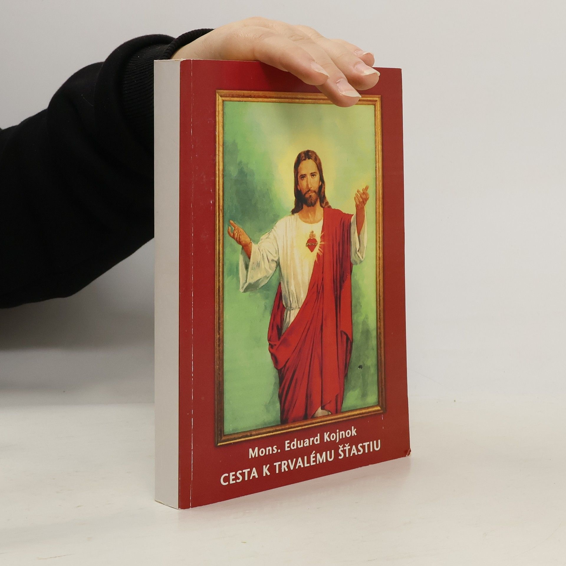 Eduard Kojnok Cesta k trvalému šťastiu