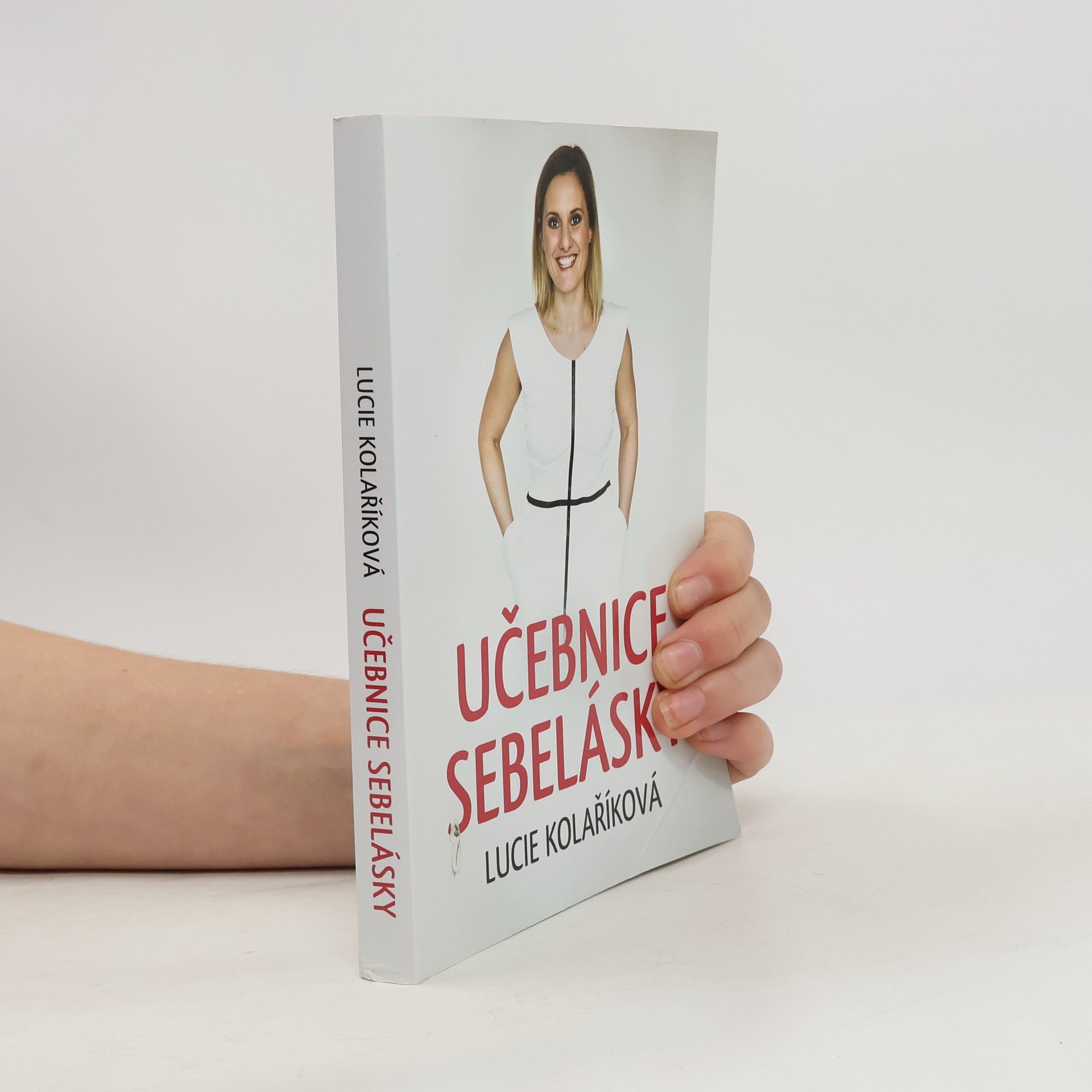 Lucie Kolaříková Učebnice sebelásky