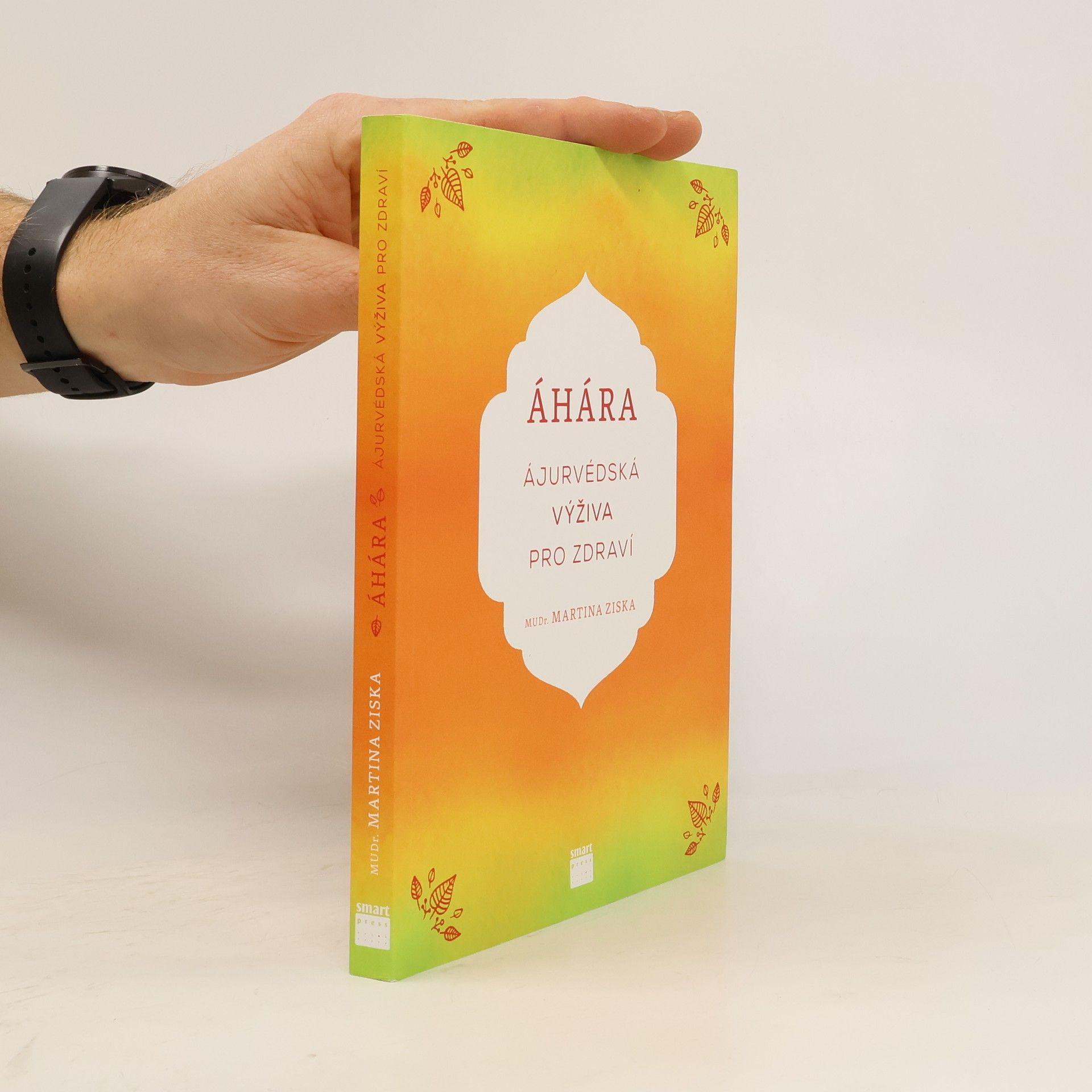 Martina Doležalová Zisková Áhára. Ájurvédská výživa pro zdraví