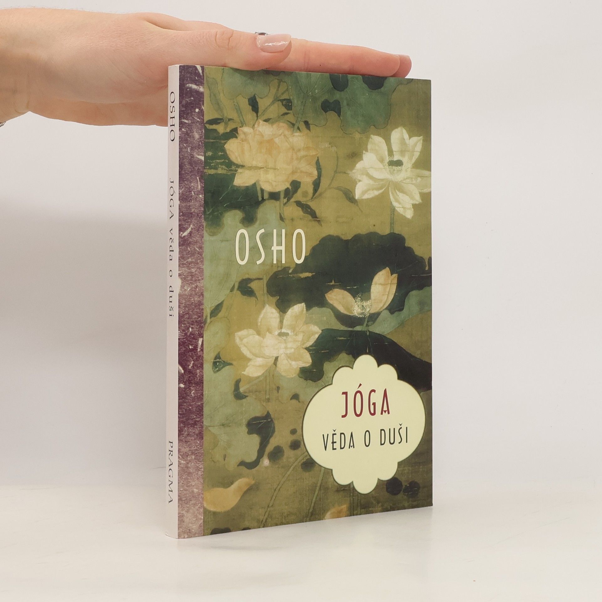 Osho Jóga. Věda o duši