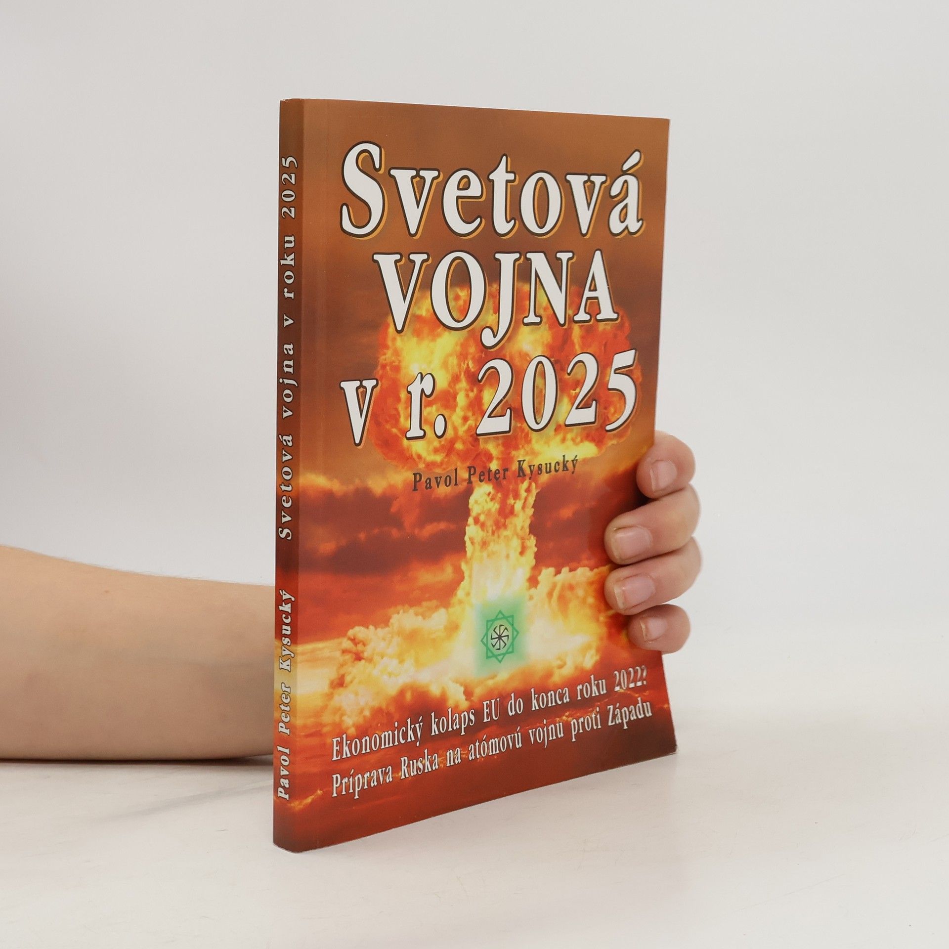 Pavol Peter Kysucký Svetová vojna v r. 2025?