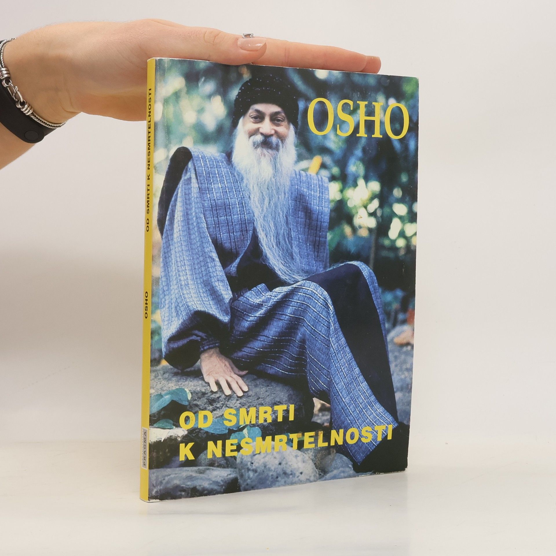 Osho Od smrti k nesmrtelnosti : odpovědi těm, kteří hledají cestu