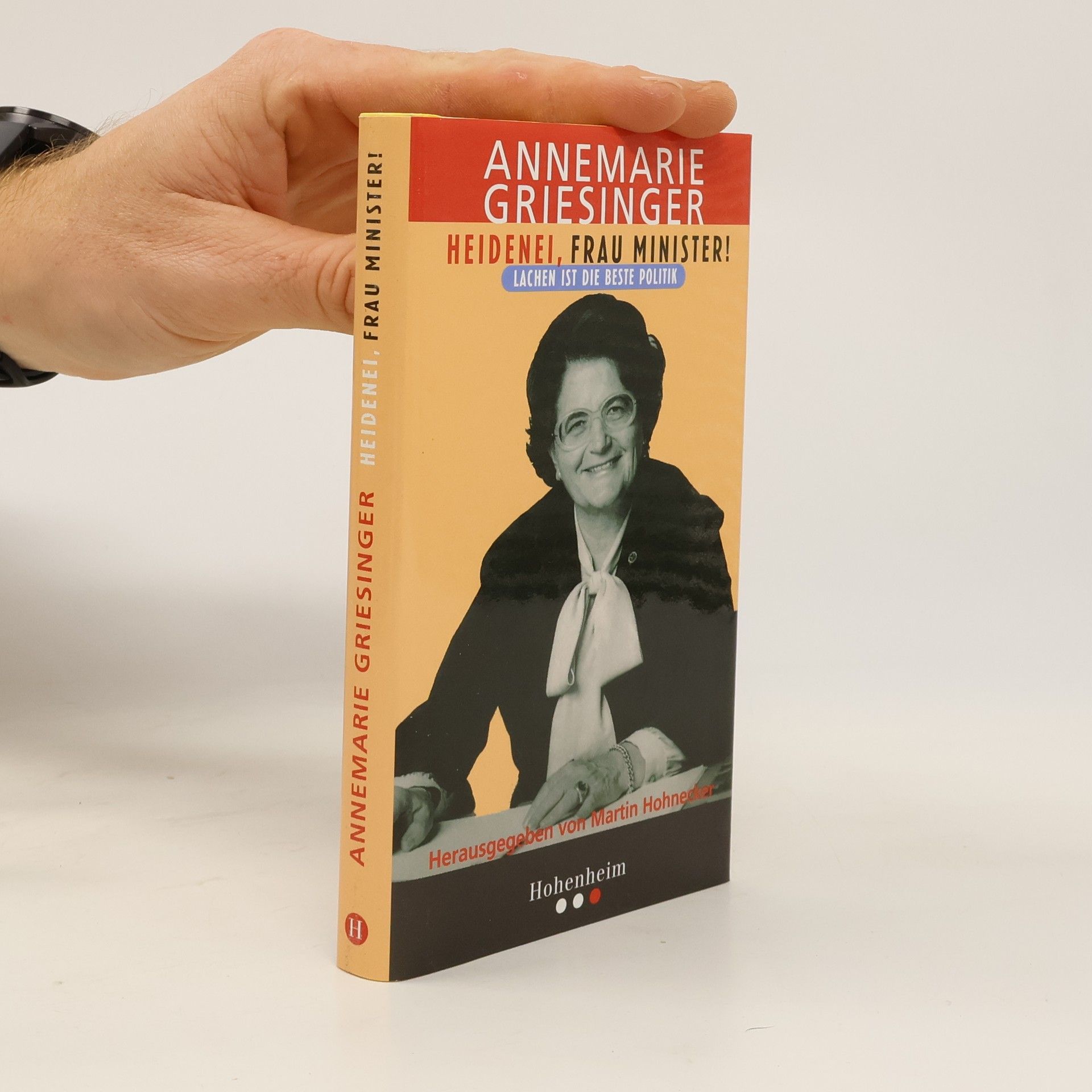 Heidenei, Frau Minister!