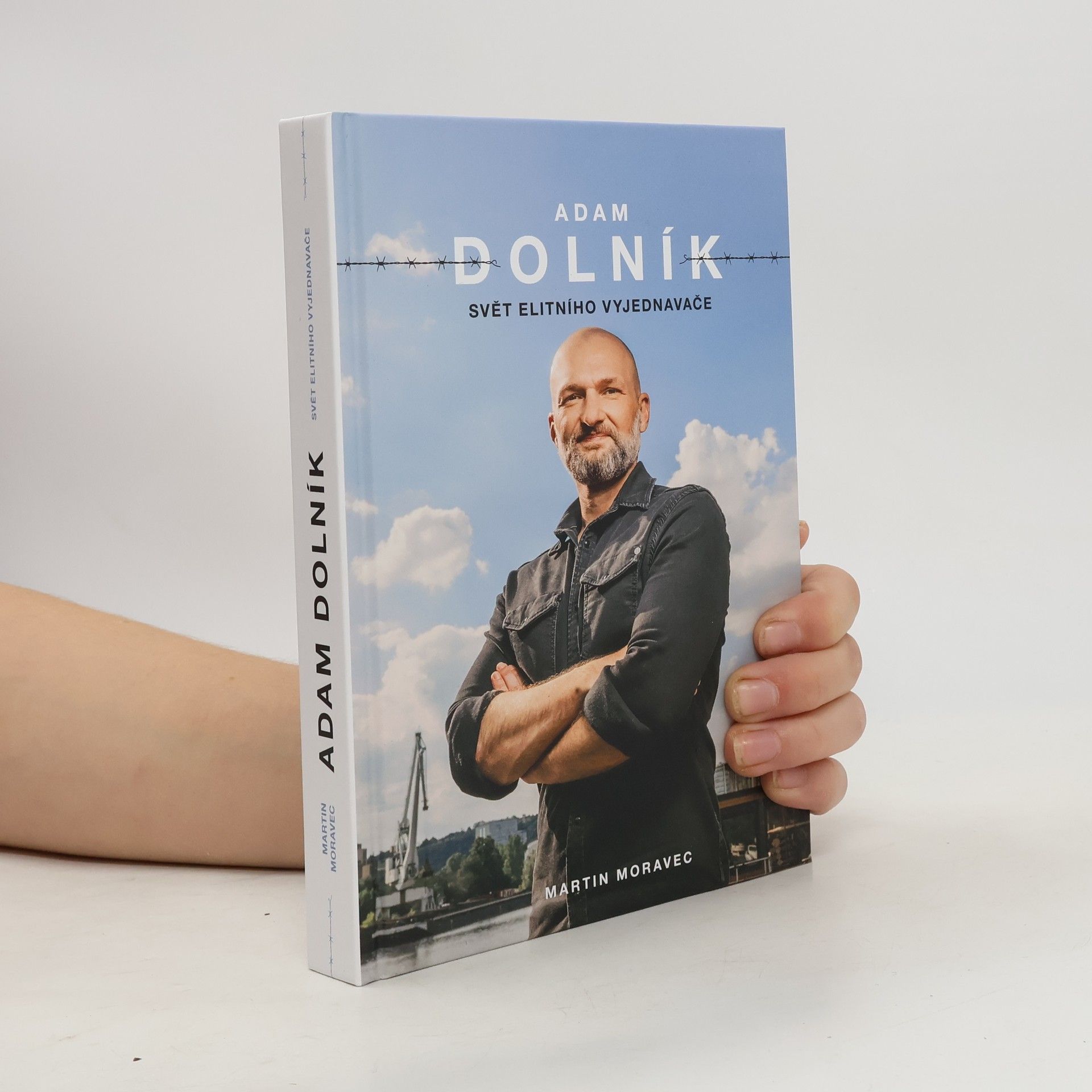 Martin Moravec Adam Dolník. Svět elitního vyjednavače