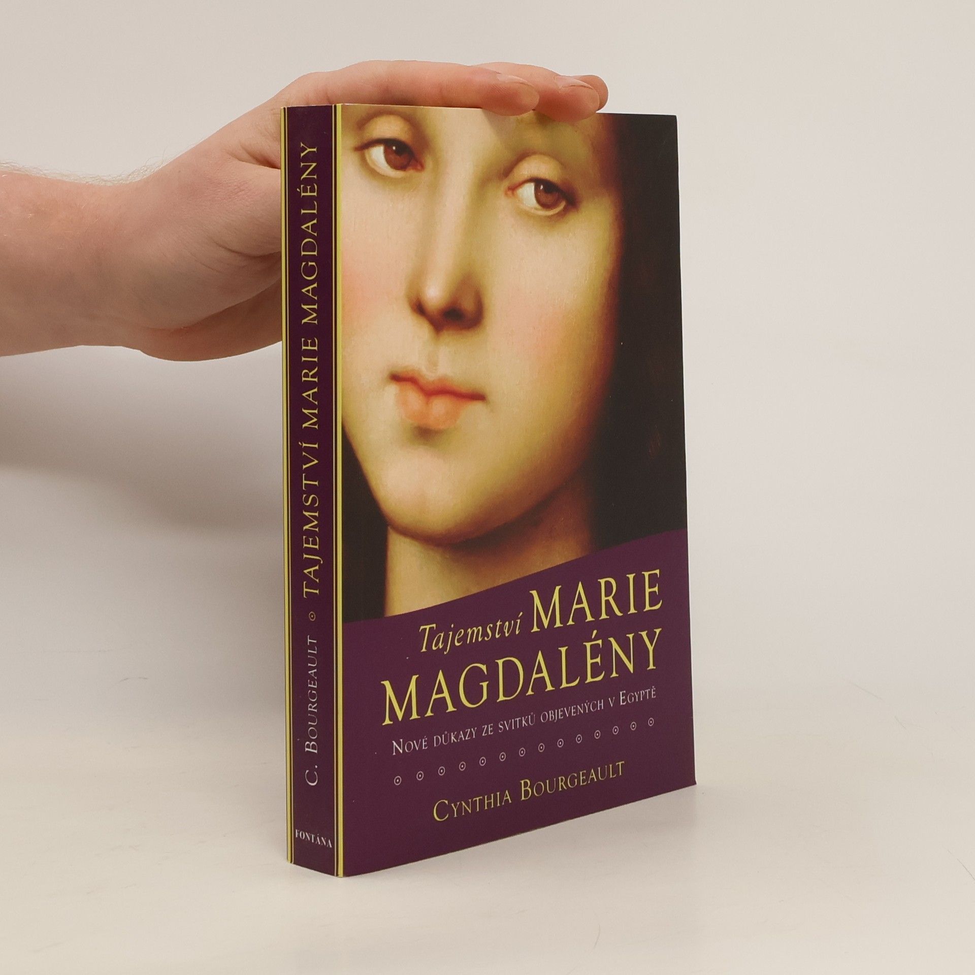 Cynthia Bourgeault Tajemství Marie Magdalény, nové důkazy ze svitků objevených v Egyptě