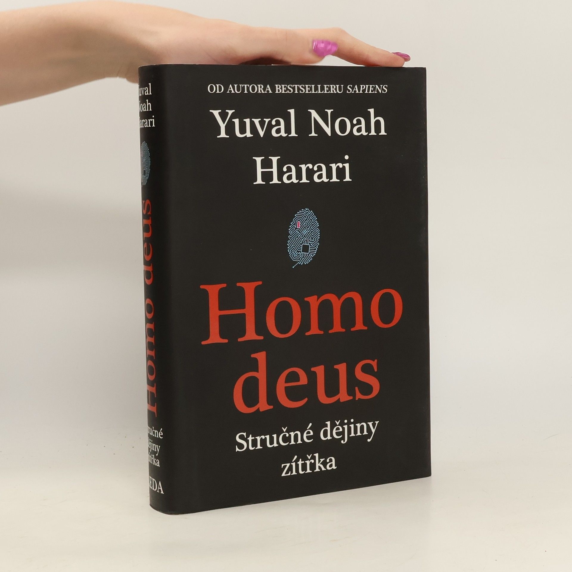 Yuval Noah Harari Homo deus : stručné dějiny zítřka