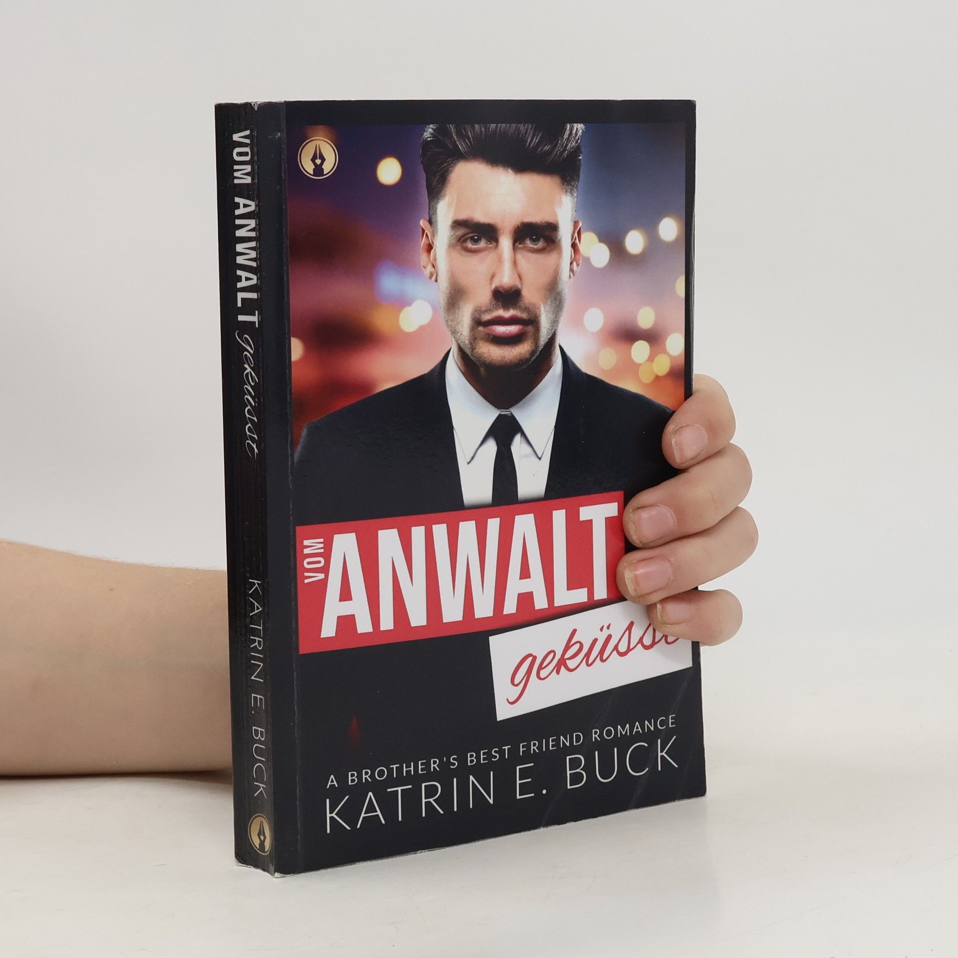 Katrin Emilia Buck Vom Anwalt geküsst