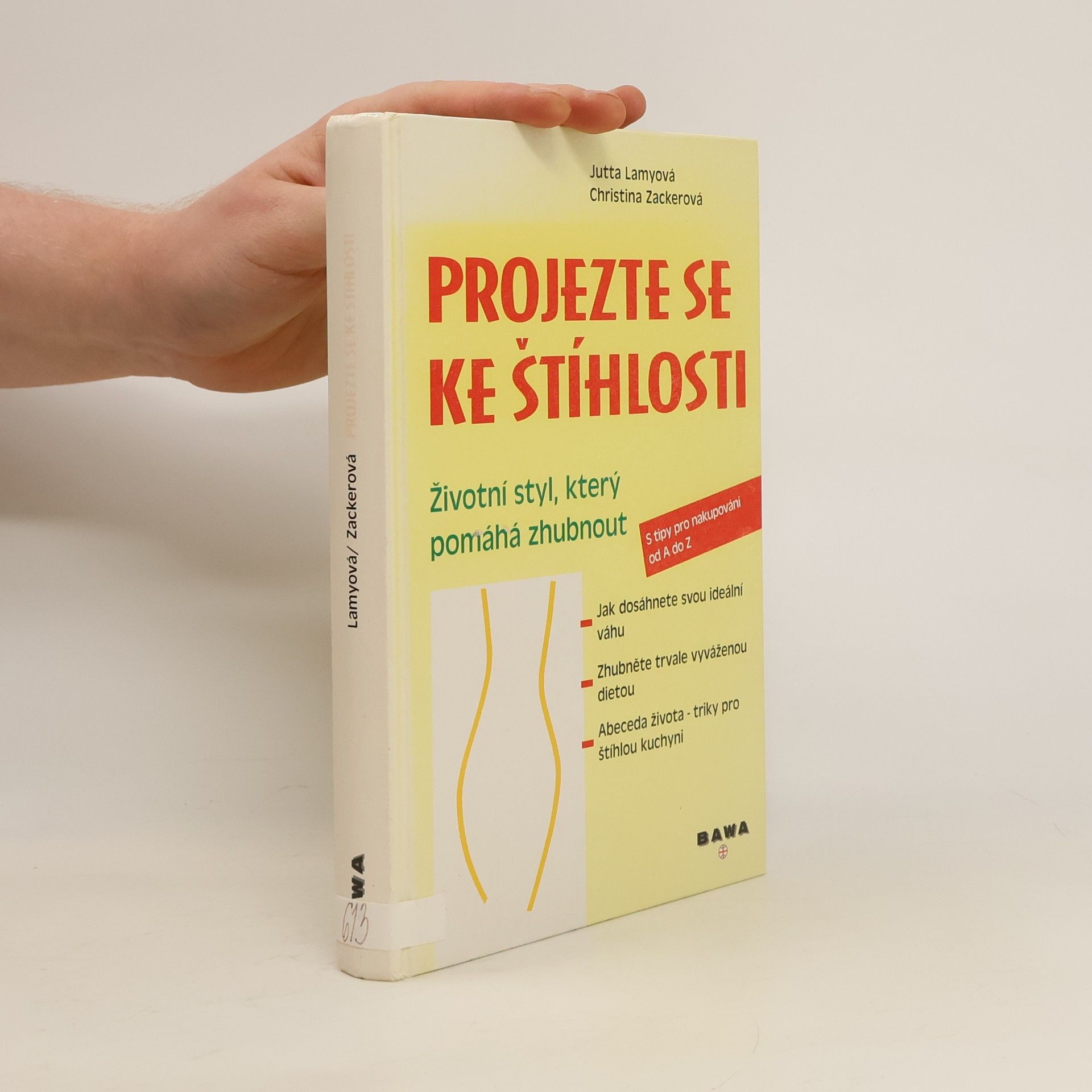 Kolektiv autorů Projezte se ke štíhlosti: životní styl, který pomáhá zhubnout