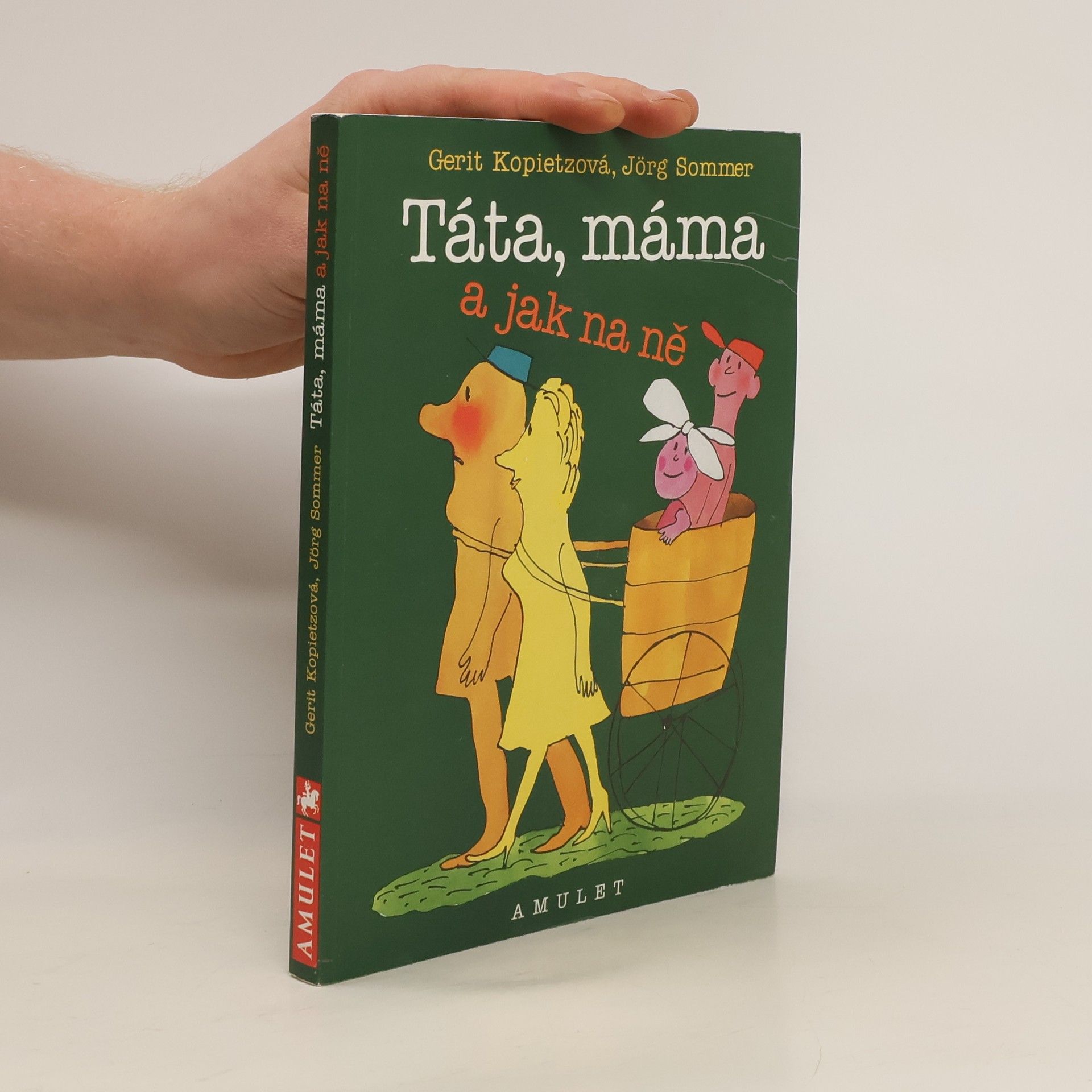 Gerit Kopietz Táta, máma a jak na ně, aneb, Jak vychovávat rodiče