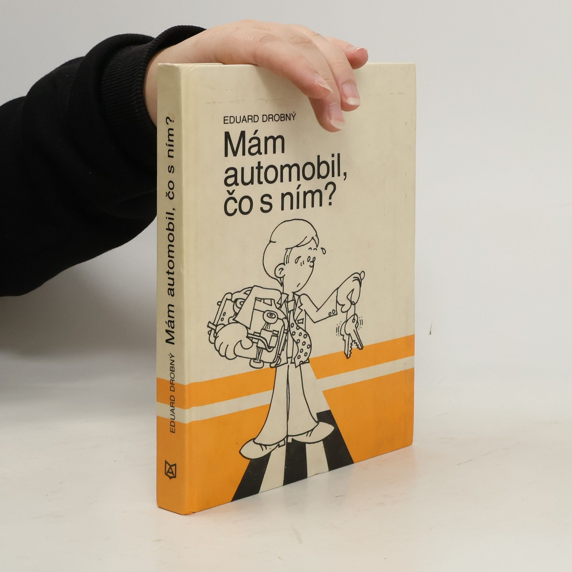 Eduard Drobný Mám automobil, čo s ním?