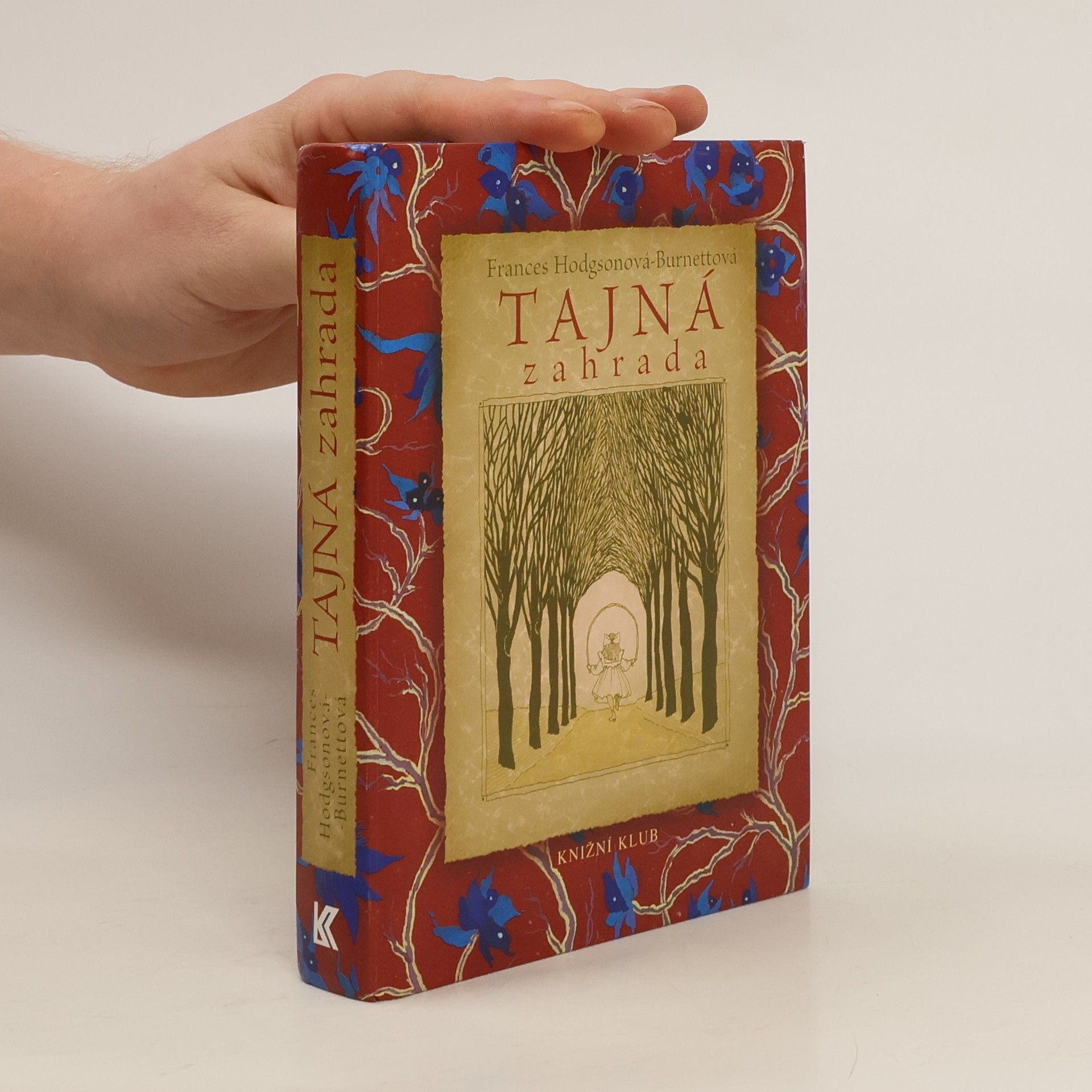 Frances Hodgson Burnett Tajná zahrada