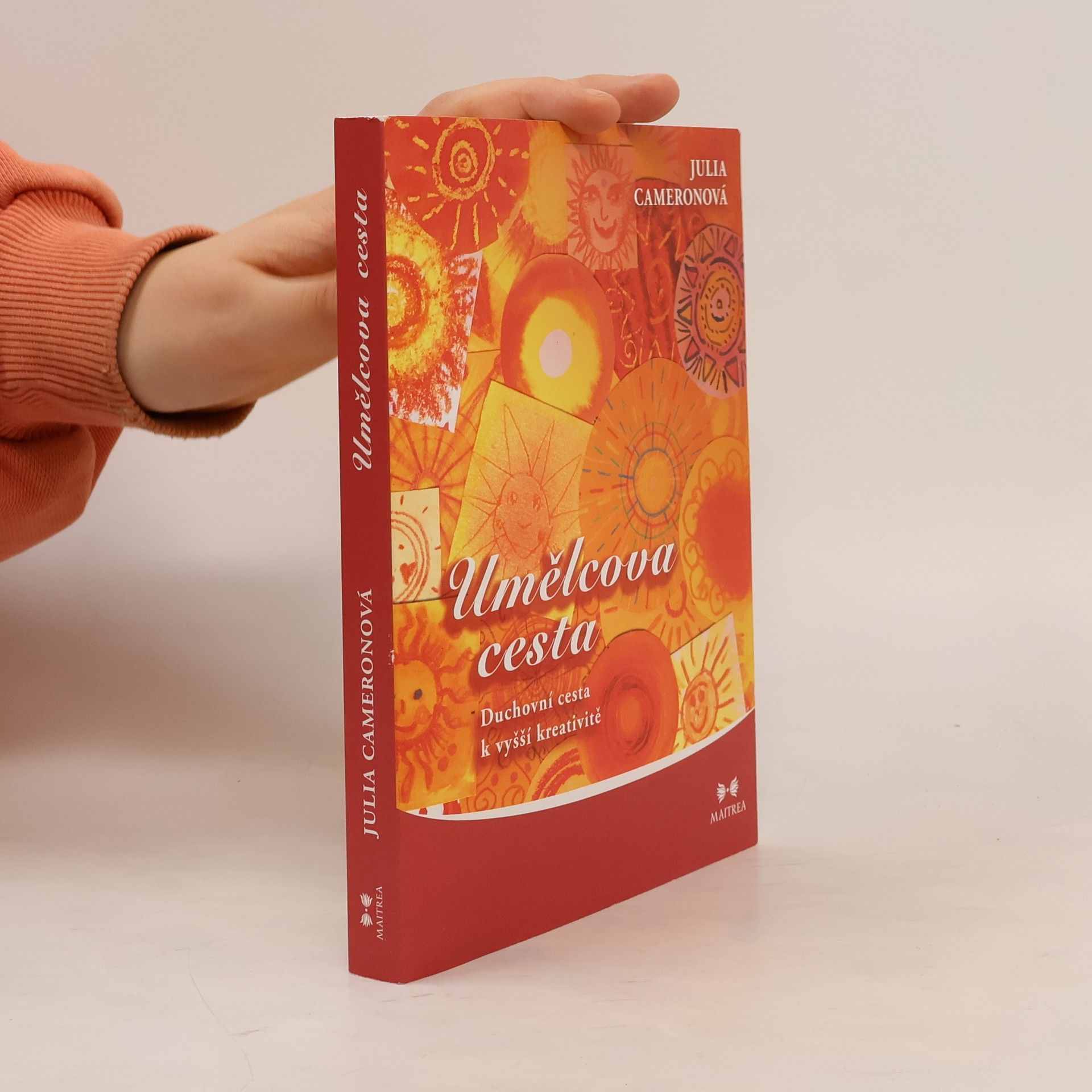 Julia Cameron Umělcova cesta. Duchovní cesta k vyšší kreativitě