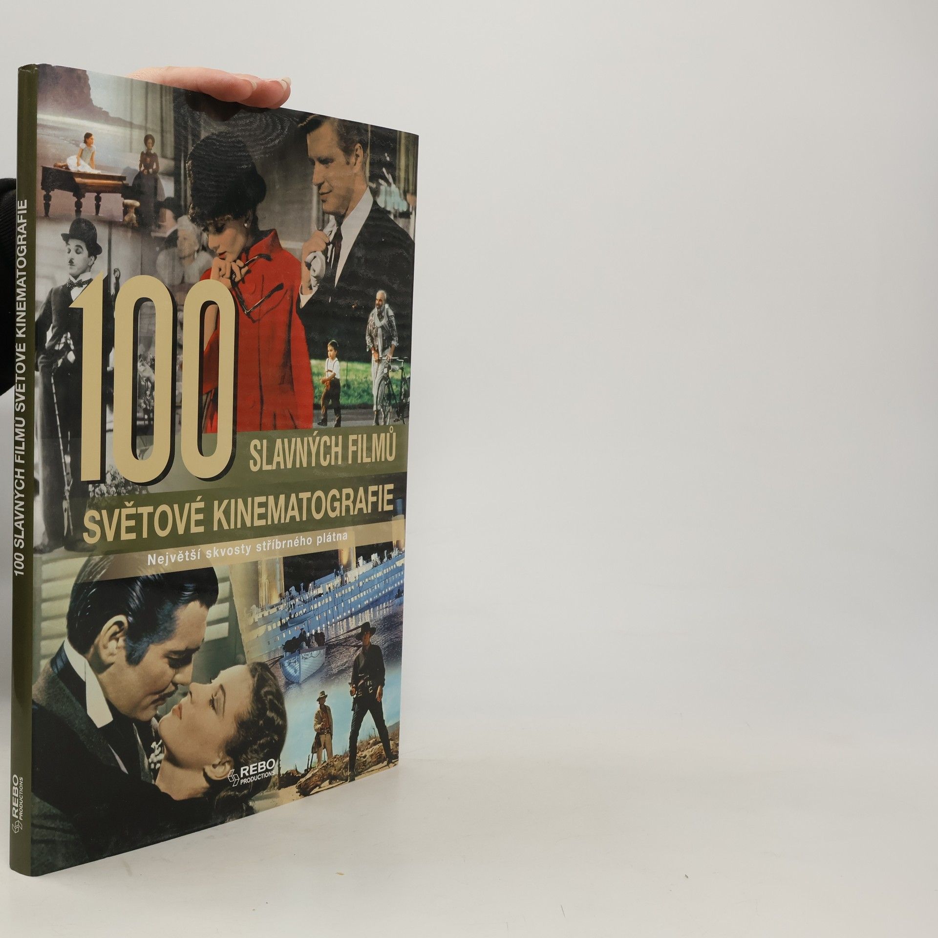 100 slavných filmů světové kinematografie: Největší skvosty stříbrného plátna