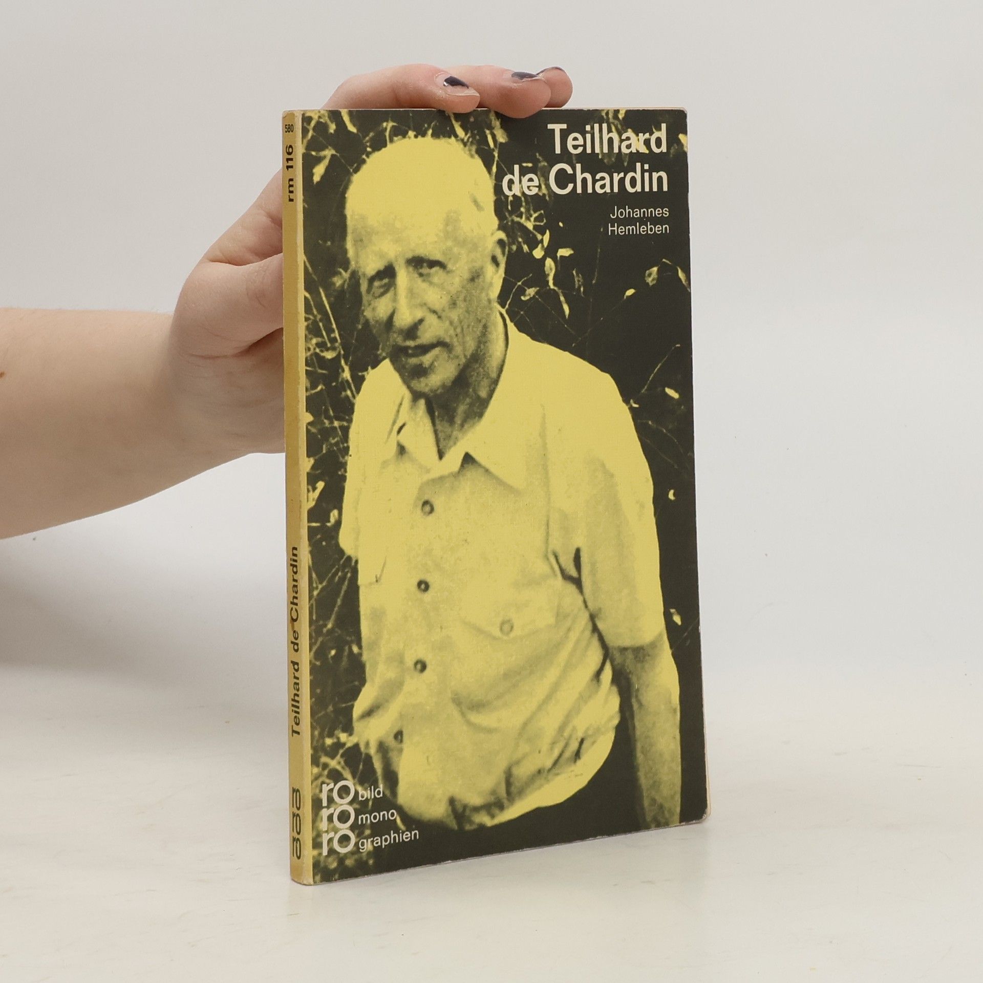 Johannes Hemleben Pierre Teilhard de Chardin in Selbstzeugnissen und Bilddokumenten