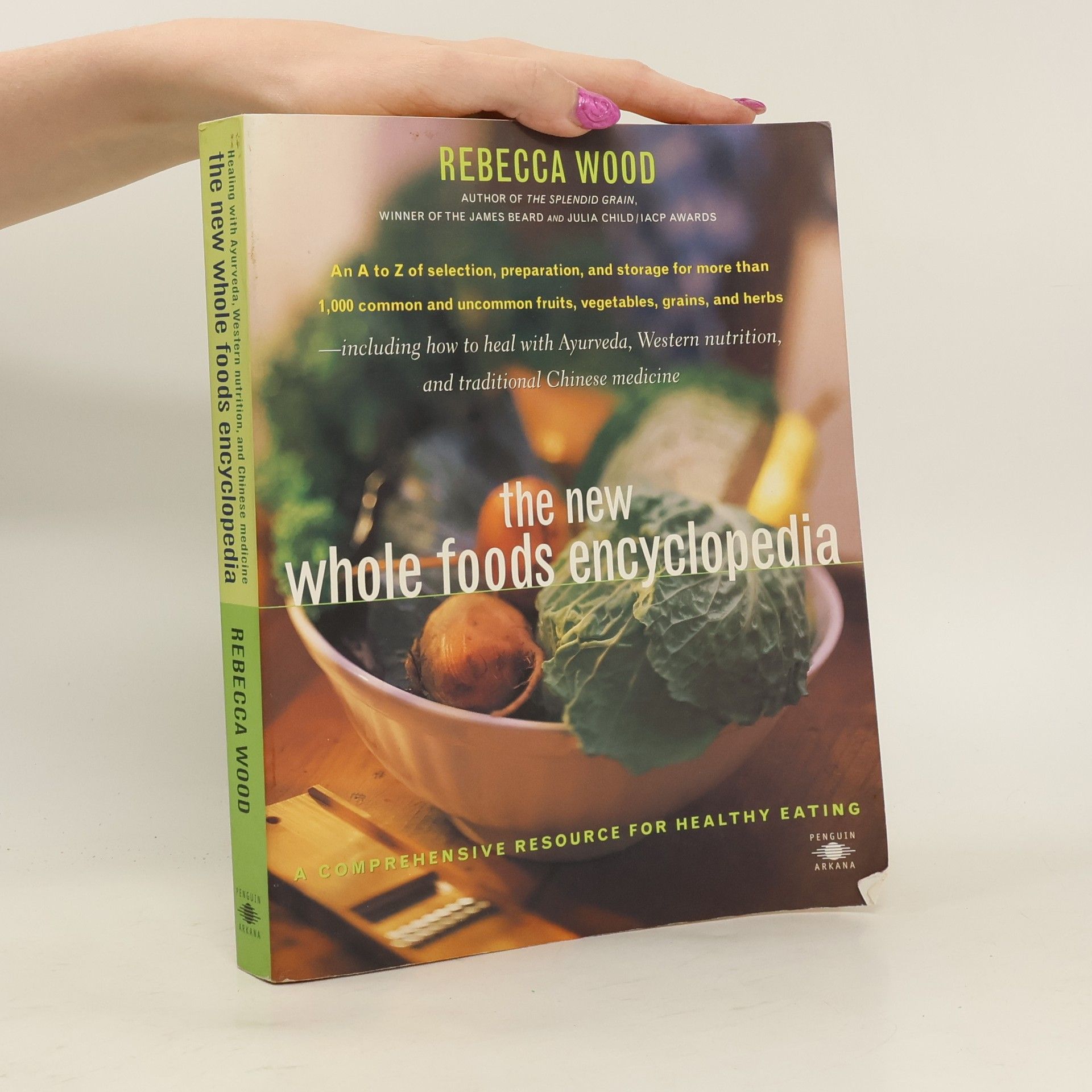 The New Whole Foods Encyclopedia