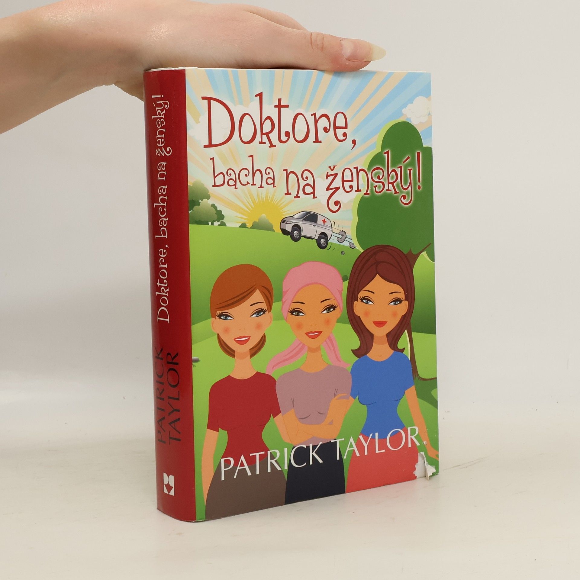 Patrick Taylor Doktore, bacha na ženský!