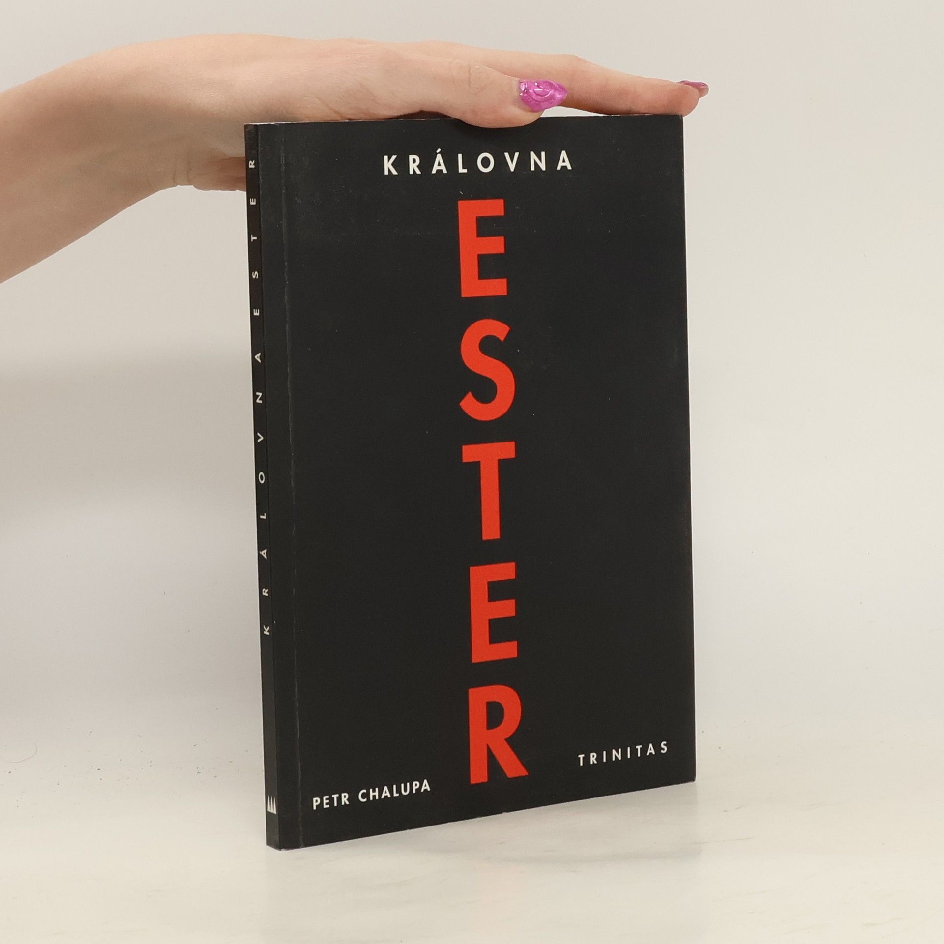 Petr Chalupa Královna Ester : kniha Ester v pohledu synchronním a diachronním